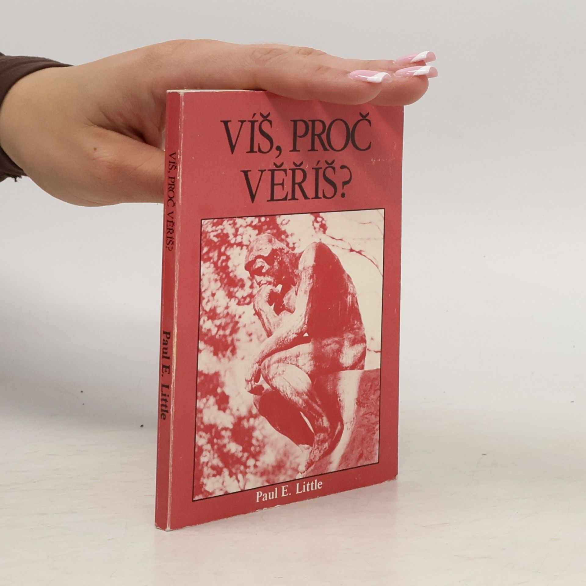 Paul E. Little Víš, proč věříš?
