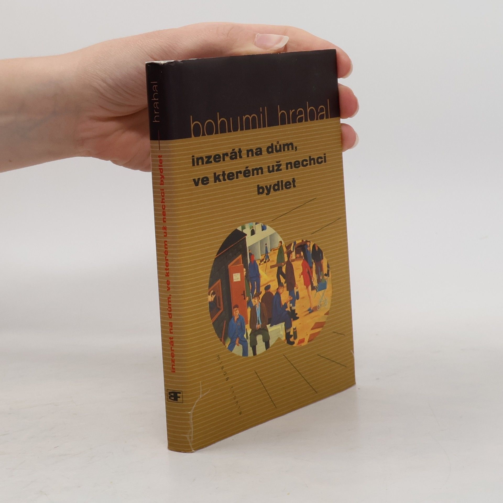 Bohumil Hrabal Inzerát na dům, ve kterém už nechci bydlet