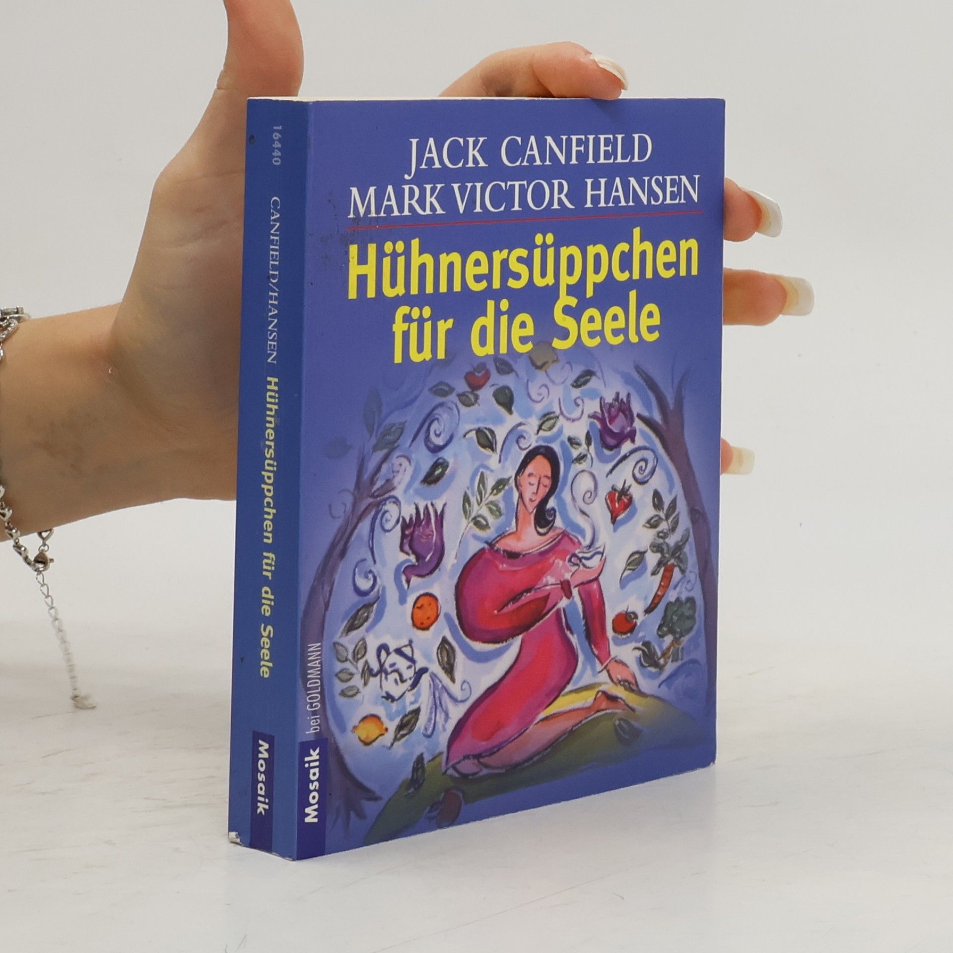 Jack Canfield Hühnersüppchen für die Seele