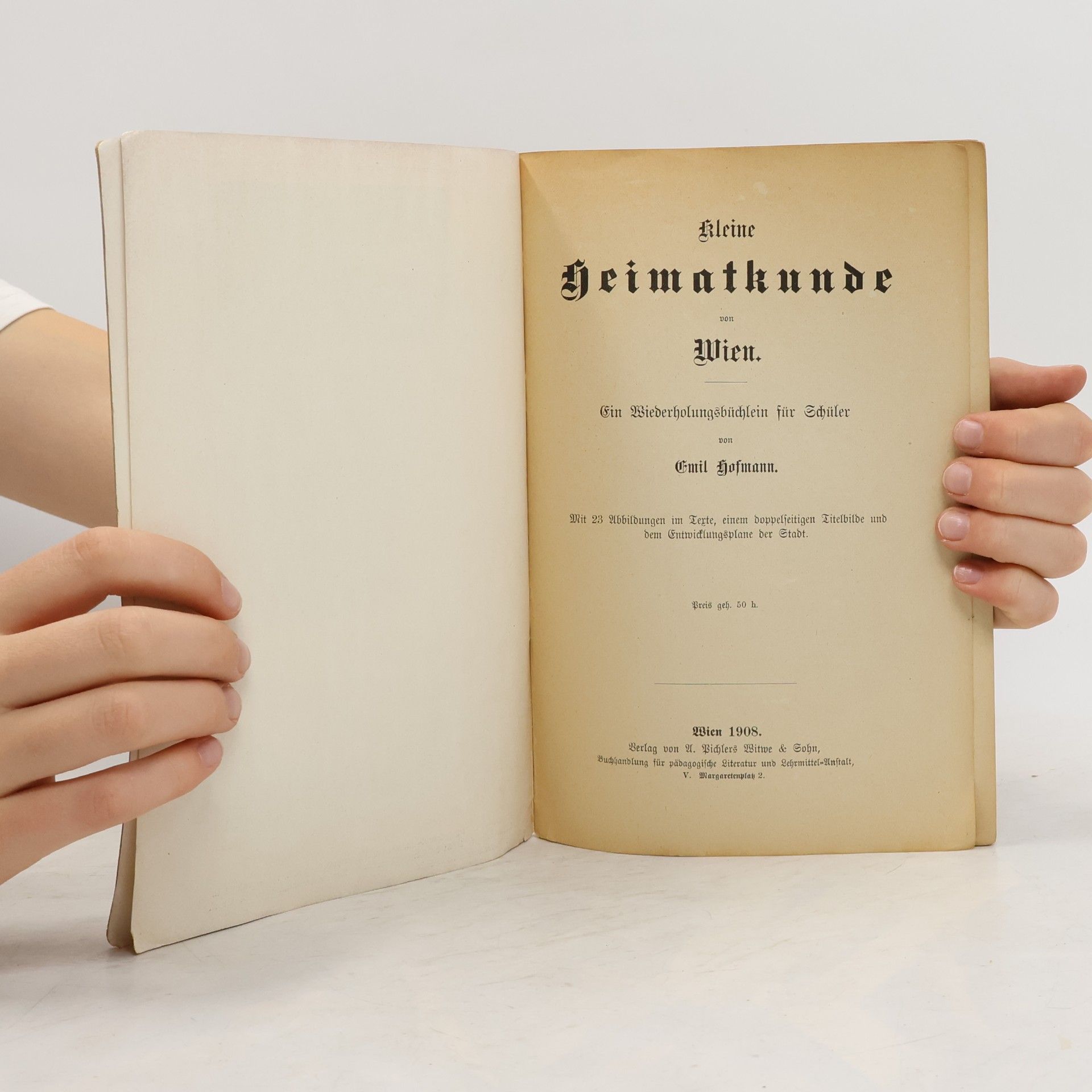 Emil Hofmann Kleine Heimatkunde von Wien