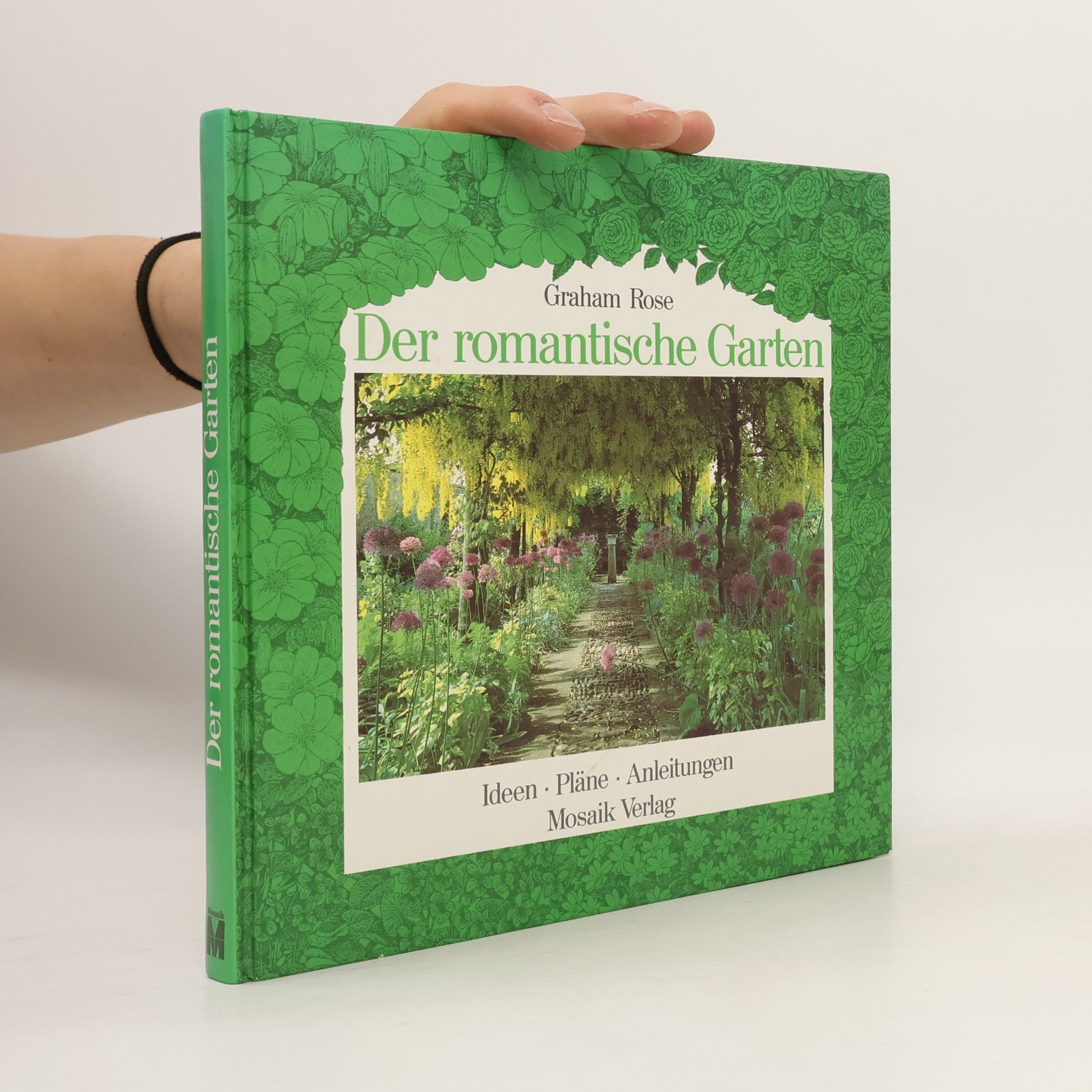 Graham Rose Der romantische Garten