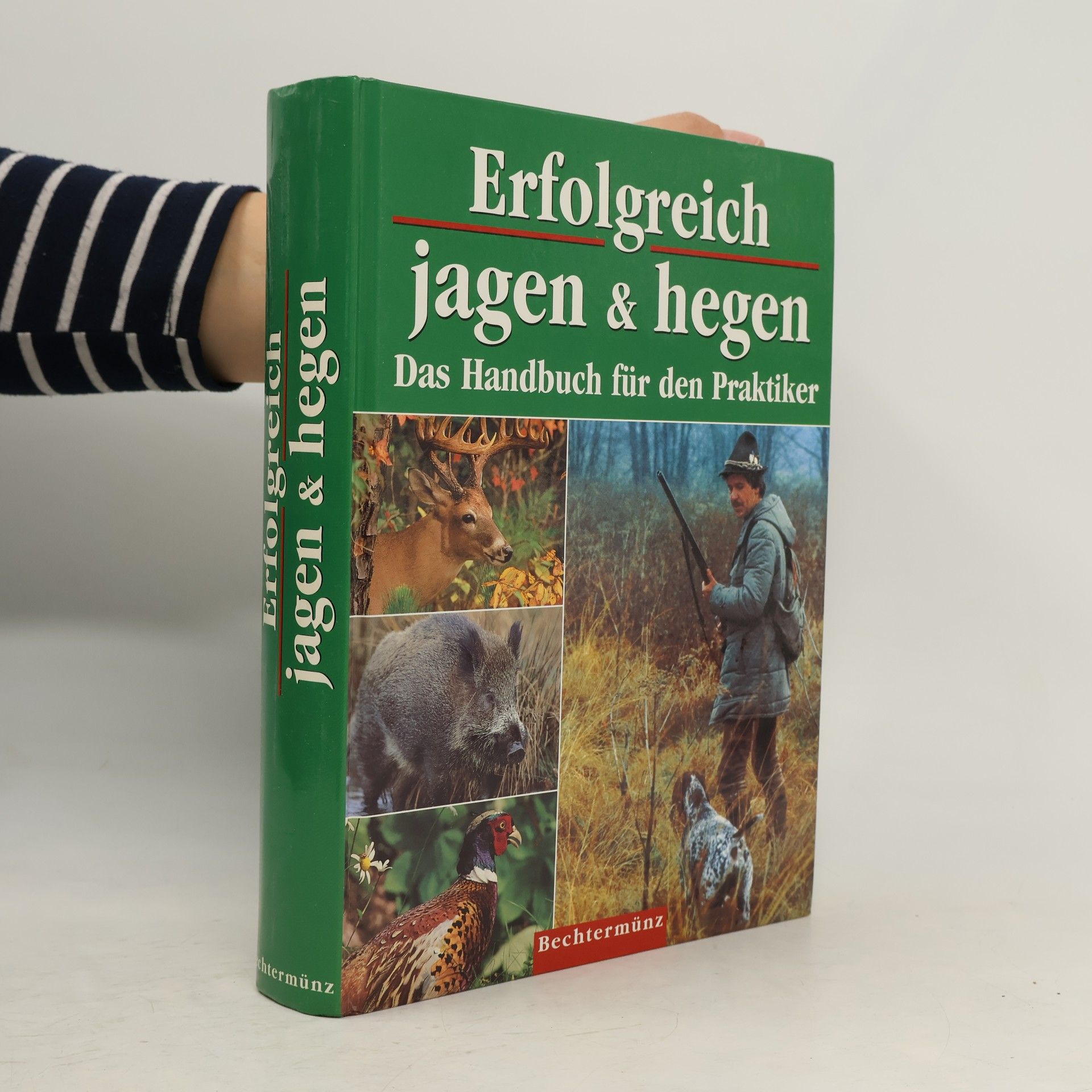Erfolgreich jagen & hegen