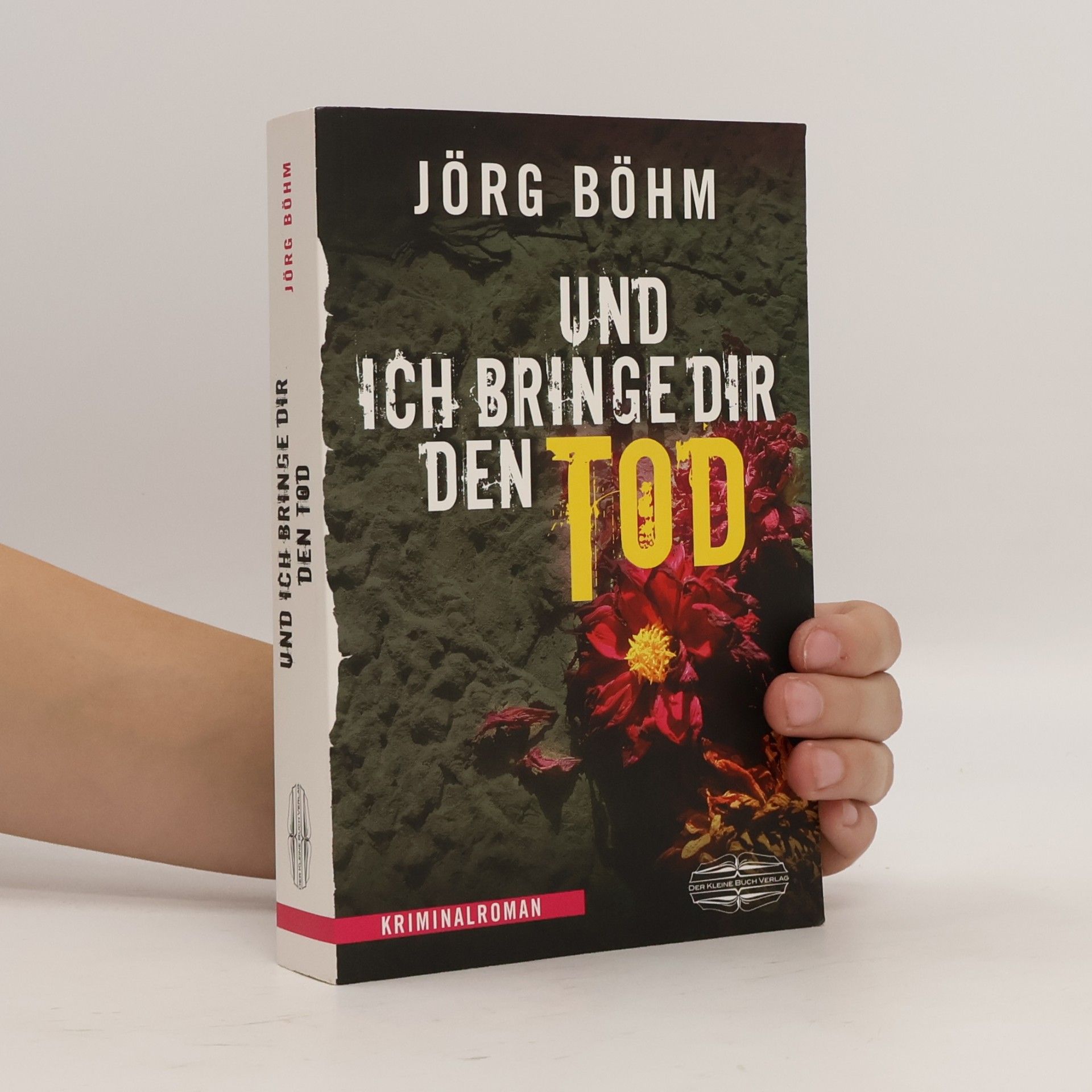 Jörg Böhm Und ich bringe dir den Tod