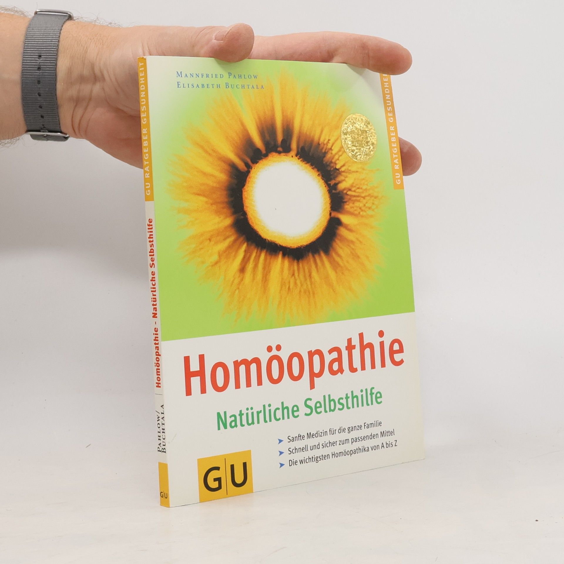 Mannfried Pahlow Homöopathie. Natürliche Selbsthilfe
