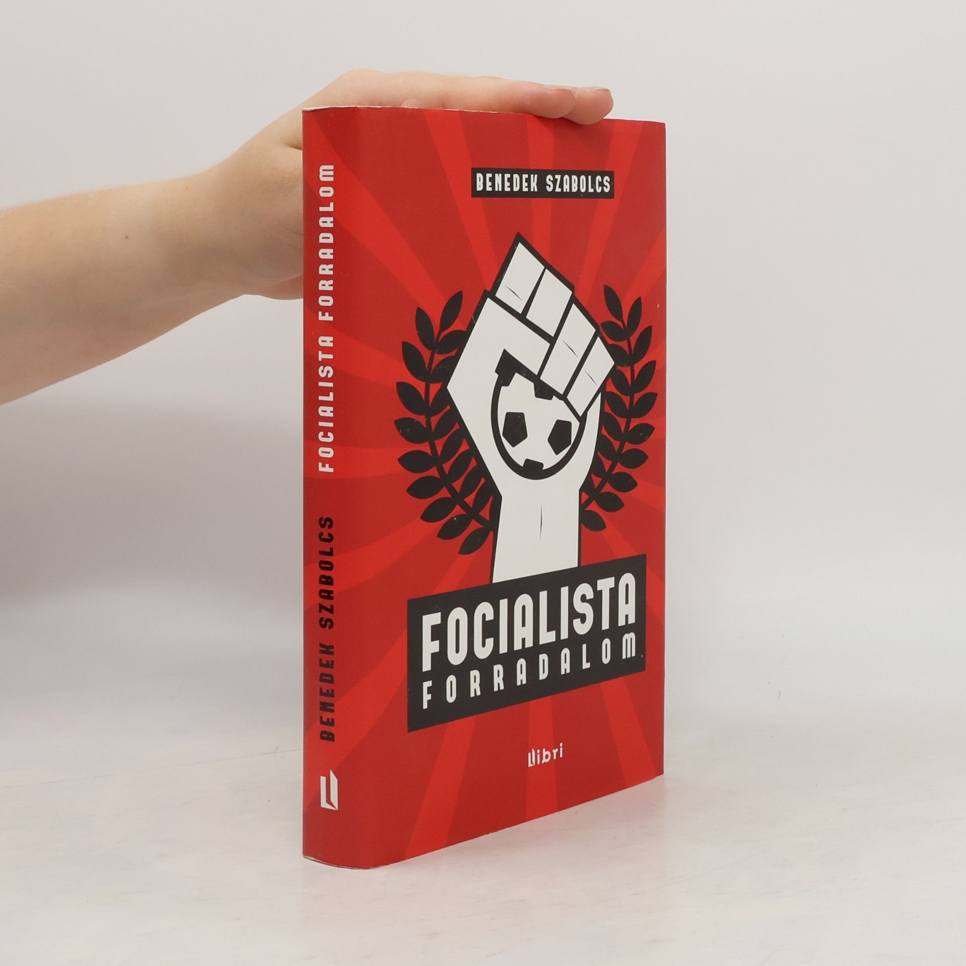 Szabolcs Benedek Focialista forradalom
