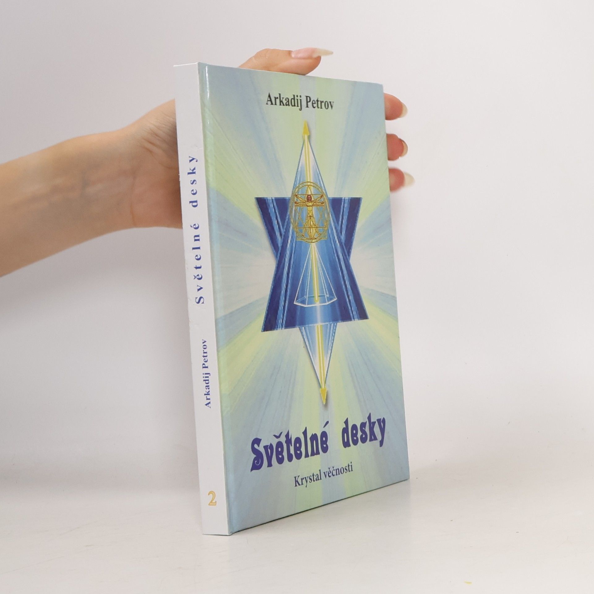 Arcady Petrov Světelné desky 2 - Krystal věčnosti