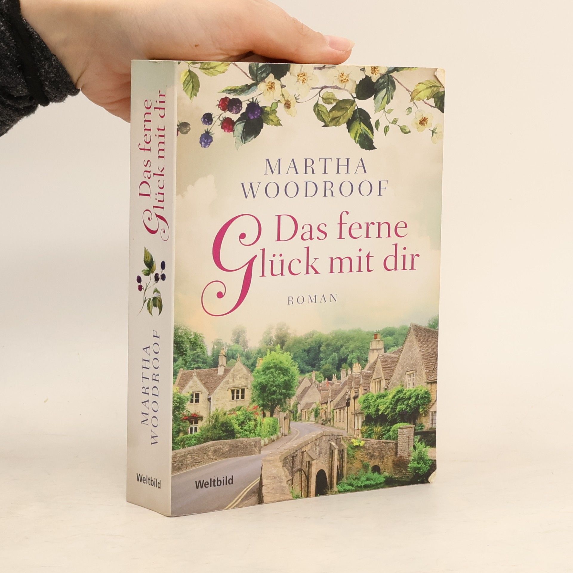 Martha Woodroof Das ferne Glück mit dir