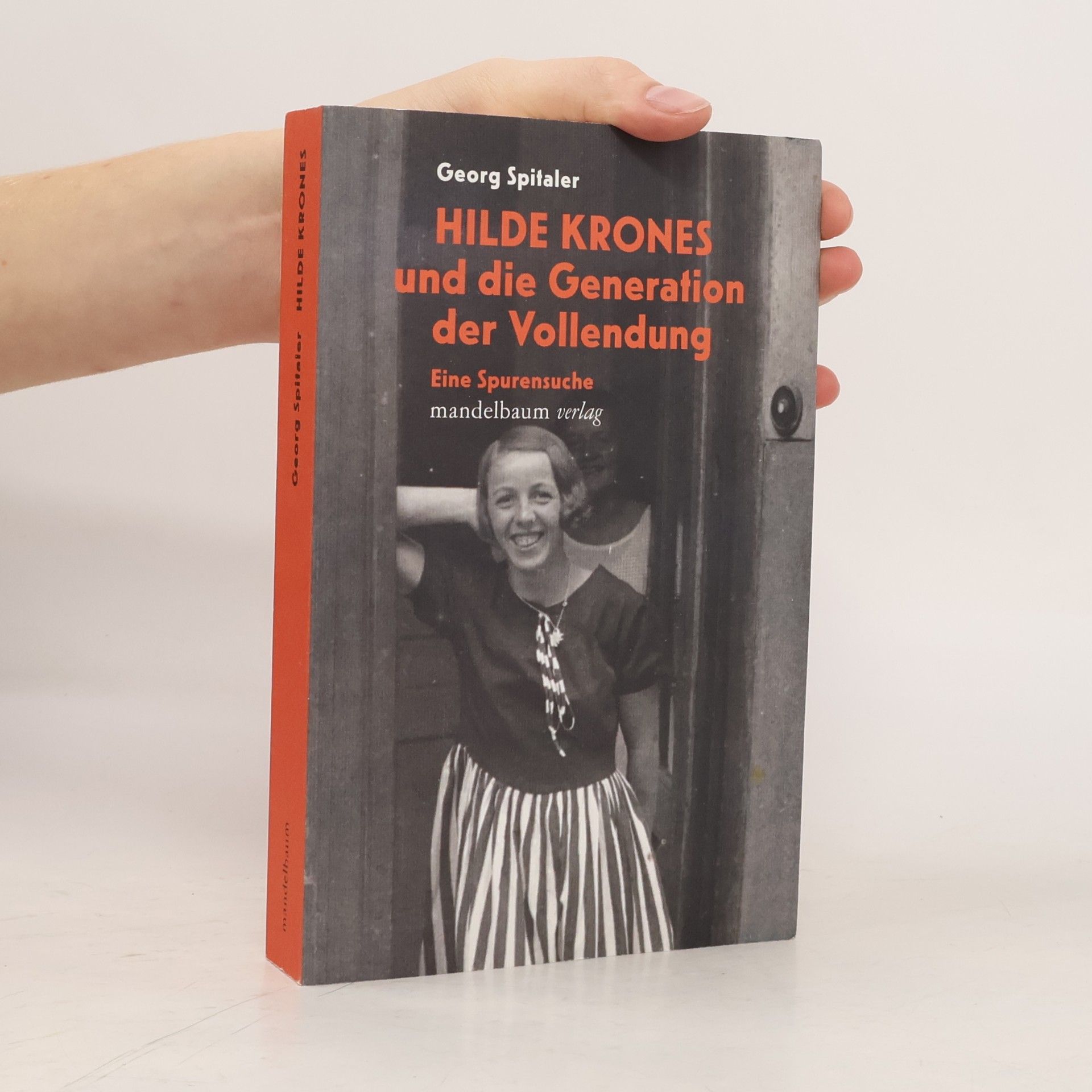 Hilde Krones und die Generation der Vollendung. Eine Spurensuche