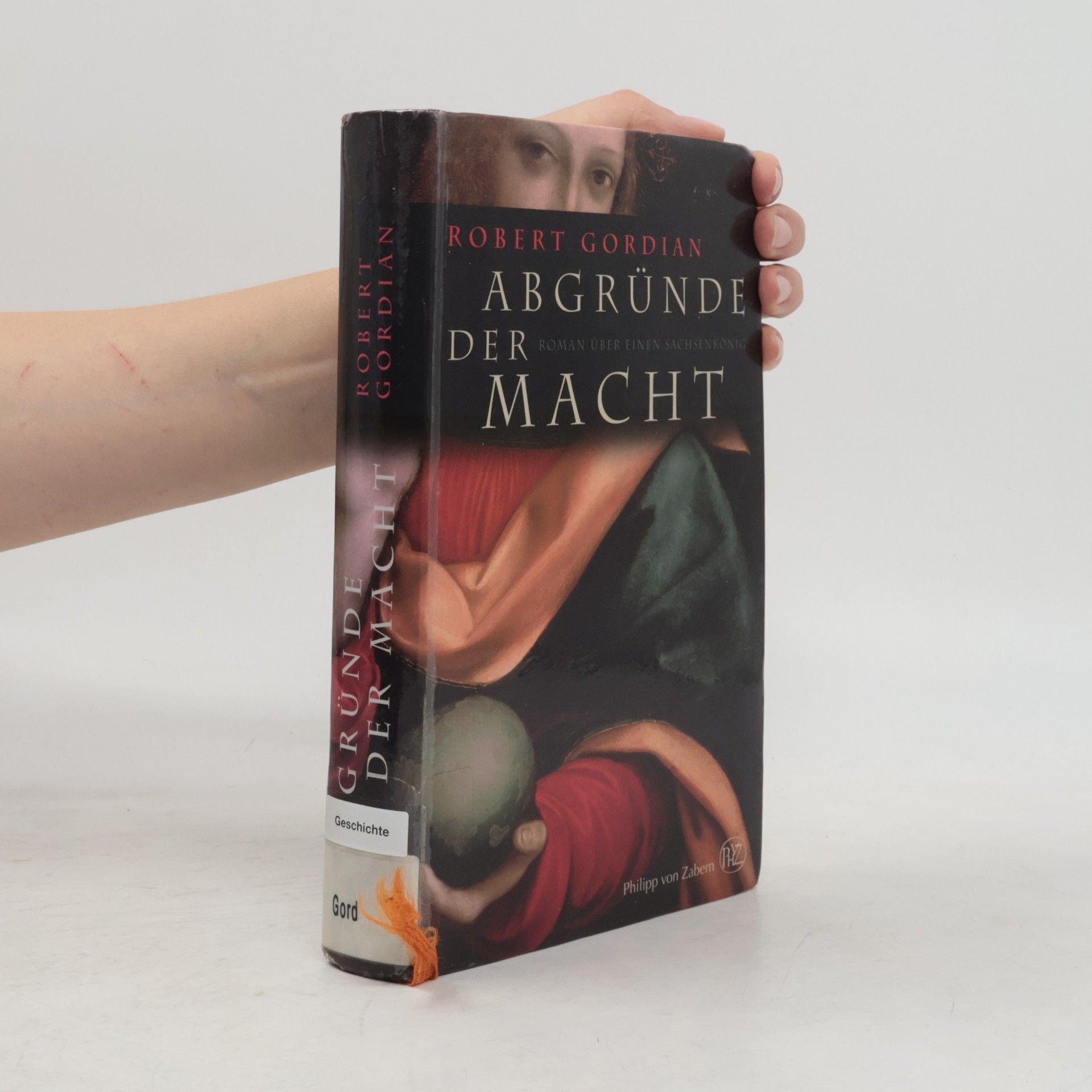 Robert Gordian Abgründe der Macht