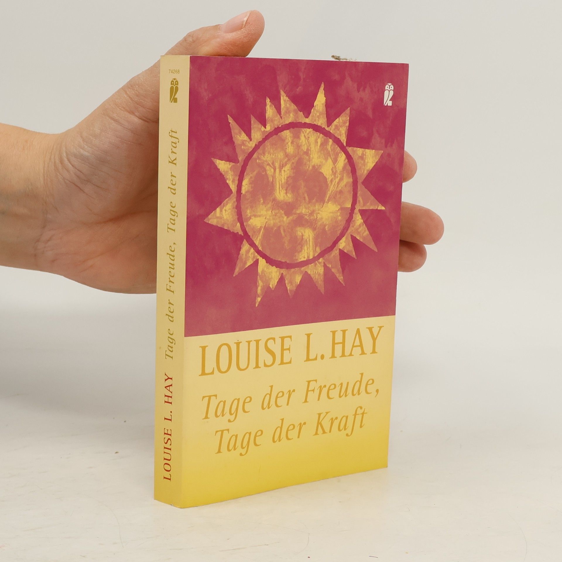 Louise Lynn Hay Tage der Freude, Tage der Kraft