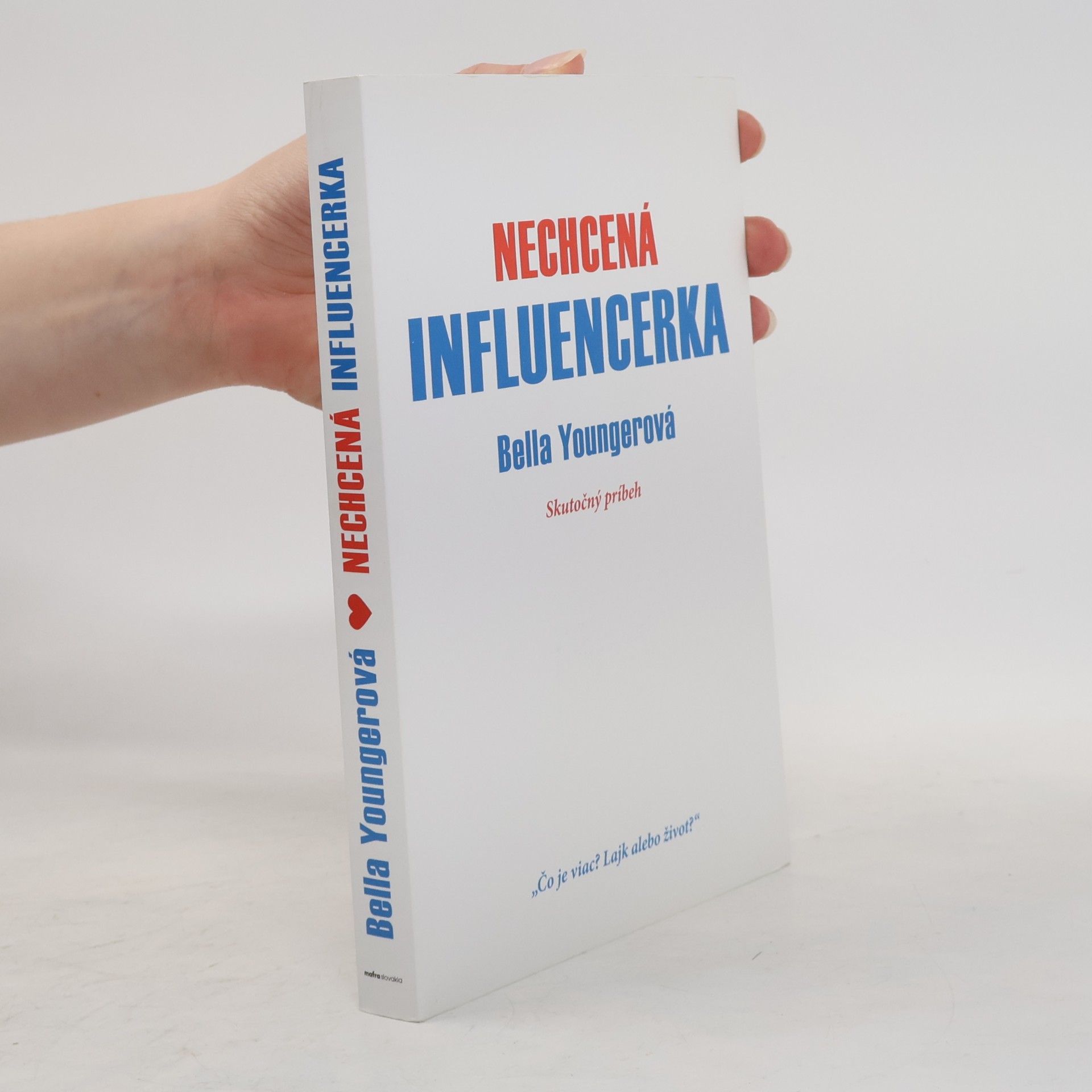 Bella Youngerová Nechcená influencerka