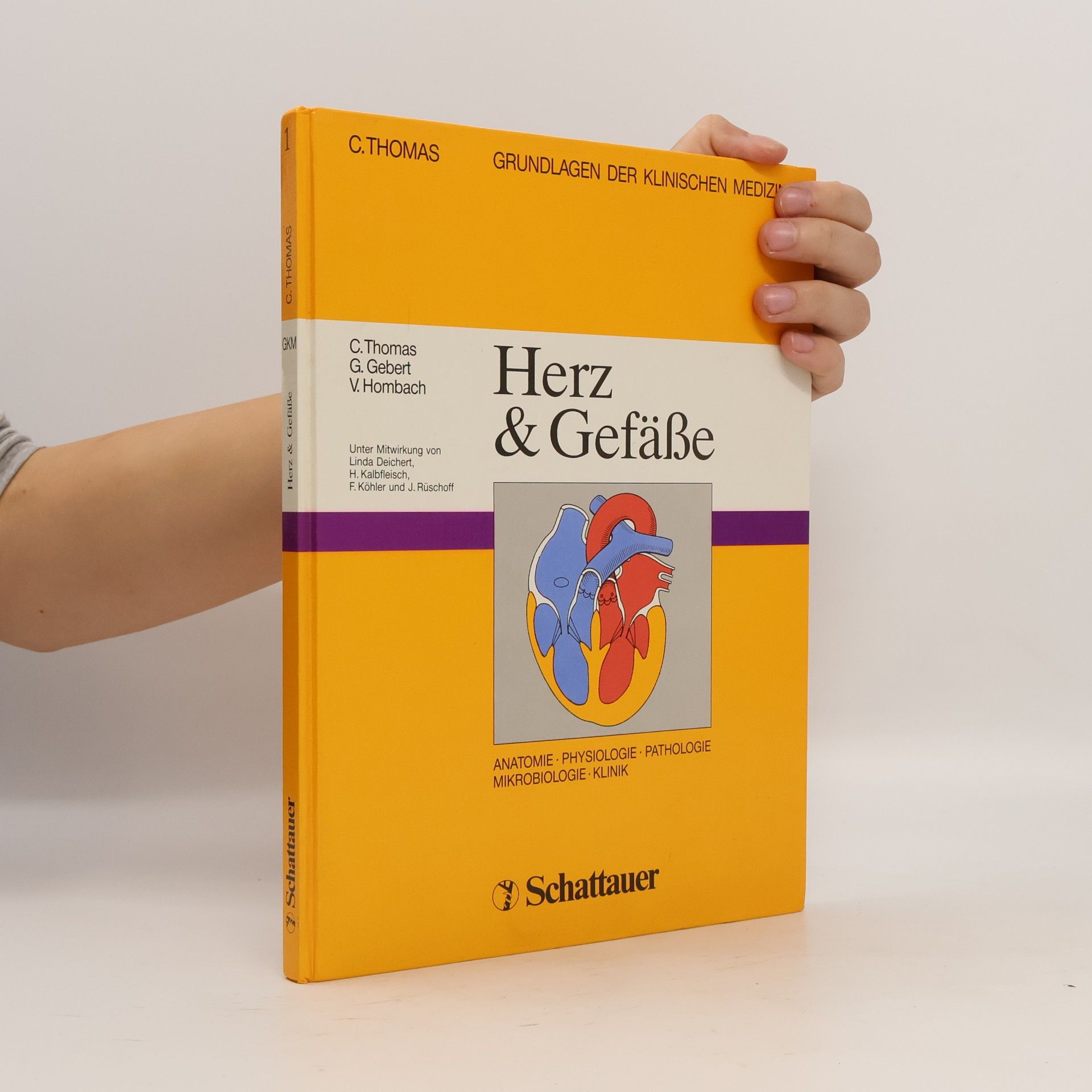Grundlagen der klinischen Medizin - 1: Herz und Gefäße