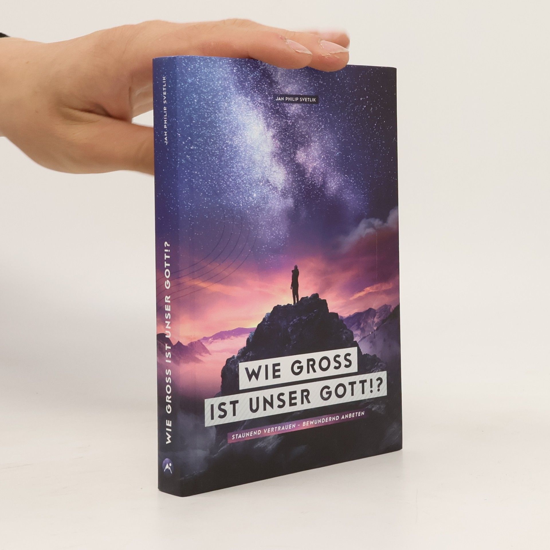 Jan Philip Svetlik Wie groß ist unser Gott?