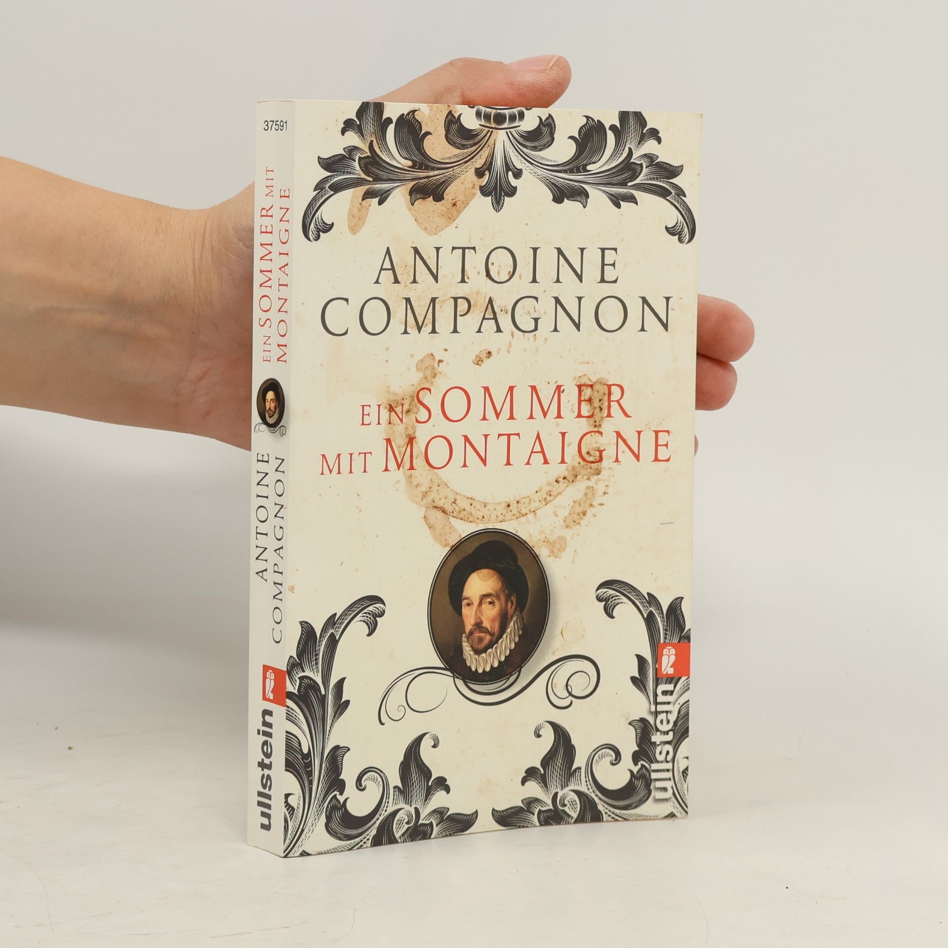 Antoine Compagnon Ein Sommer mit Montaigne