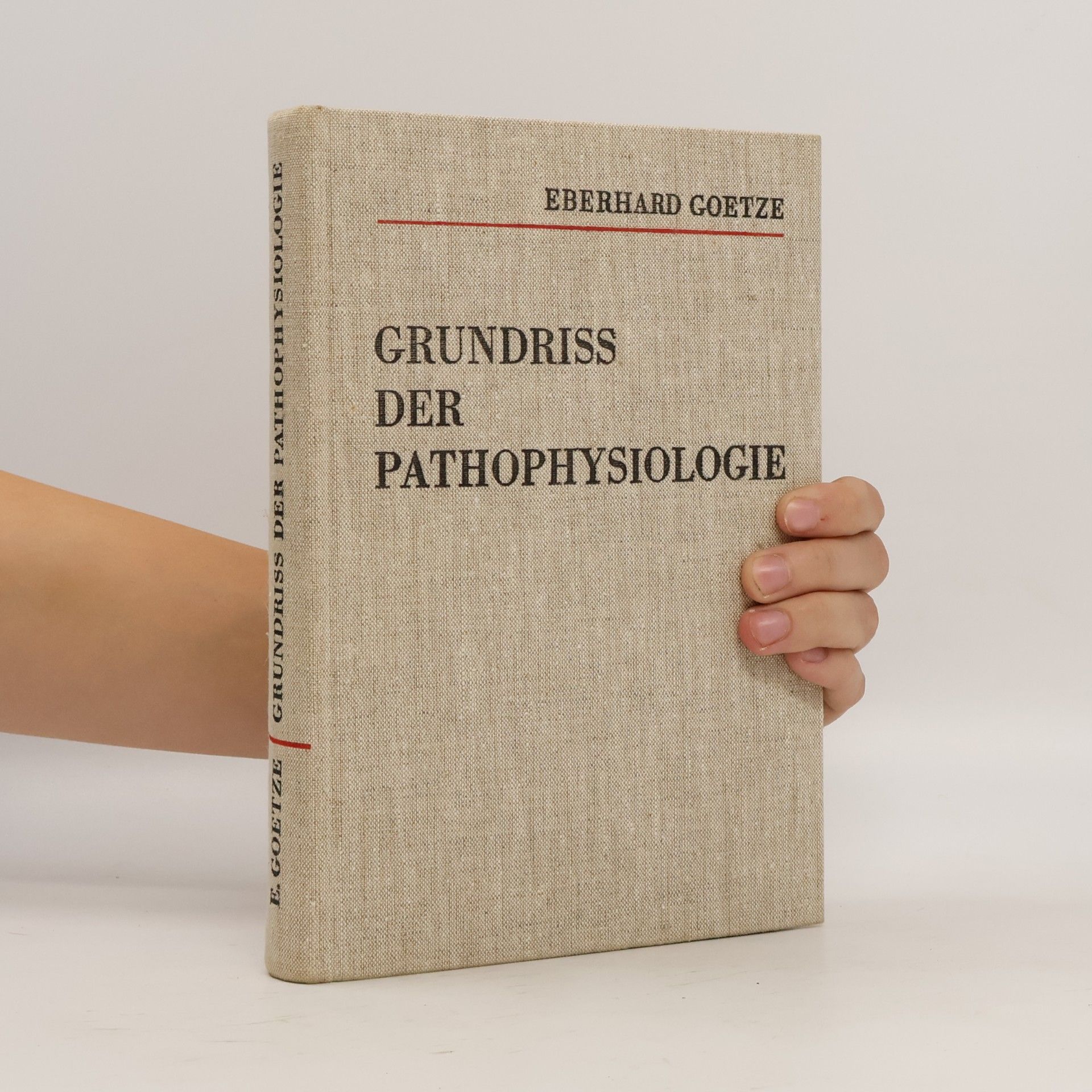 Eberhard Goetze Grundriss der Pathophysiologie