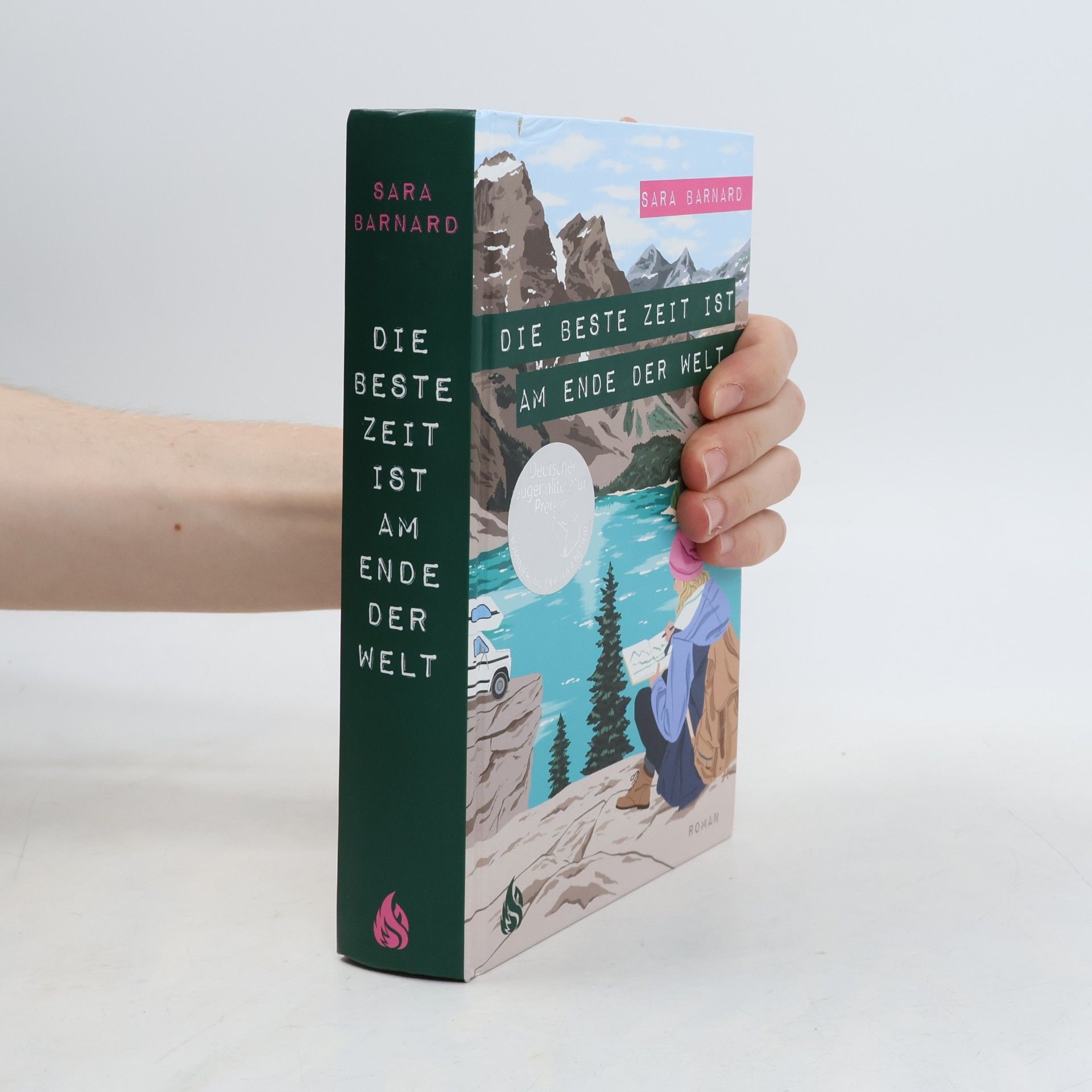 Sara Barnard Die beste Zeit ist am Ende der Welt