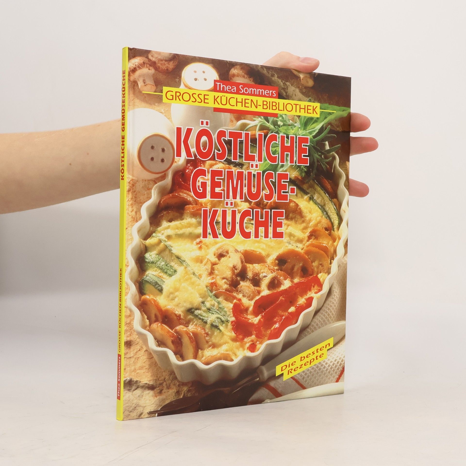 Thea Sommers Köstliche Gemüse-Küche