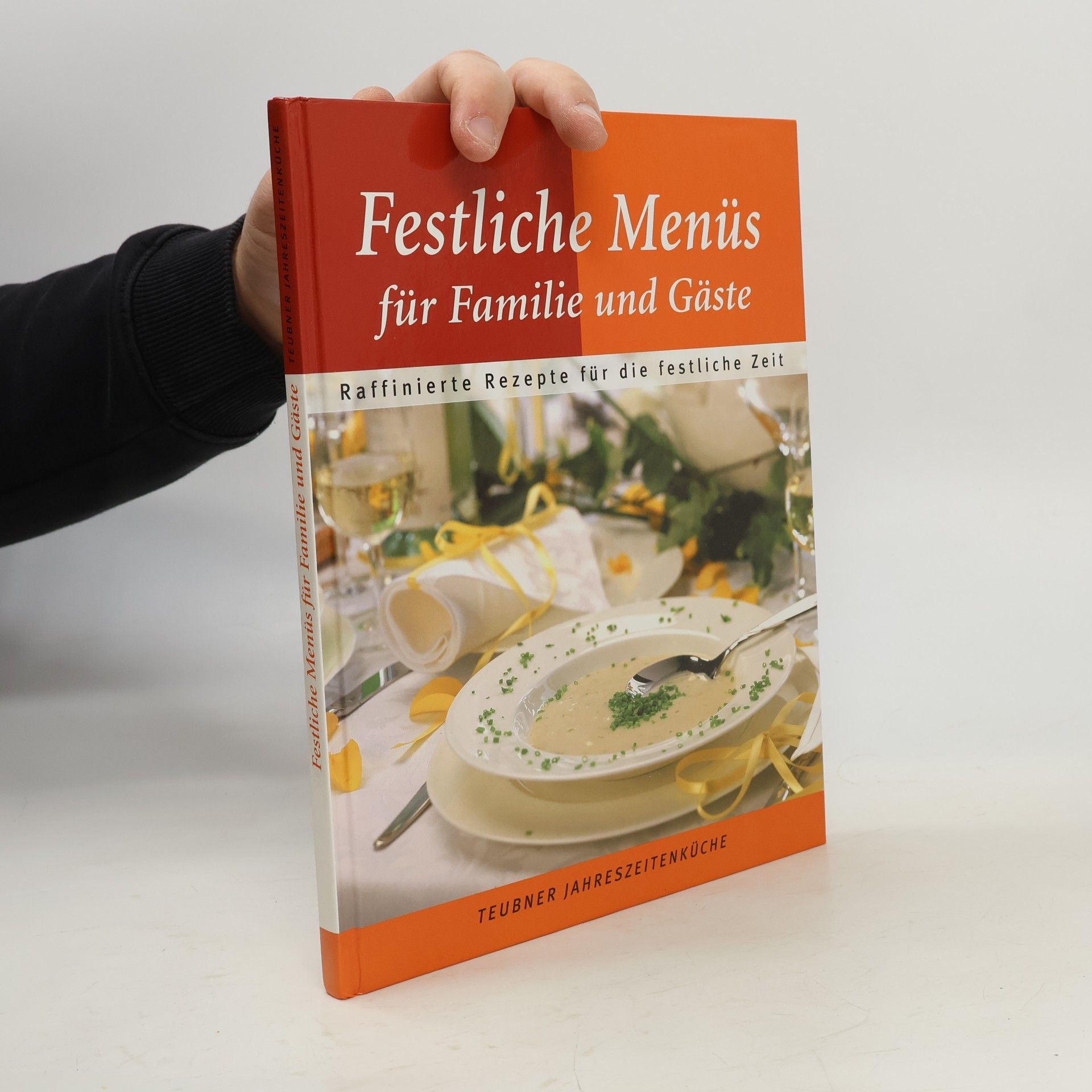 Kolektiv autorů Festliche Menüs für Familie und Gäste