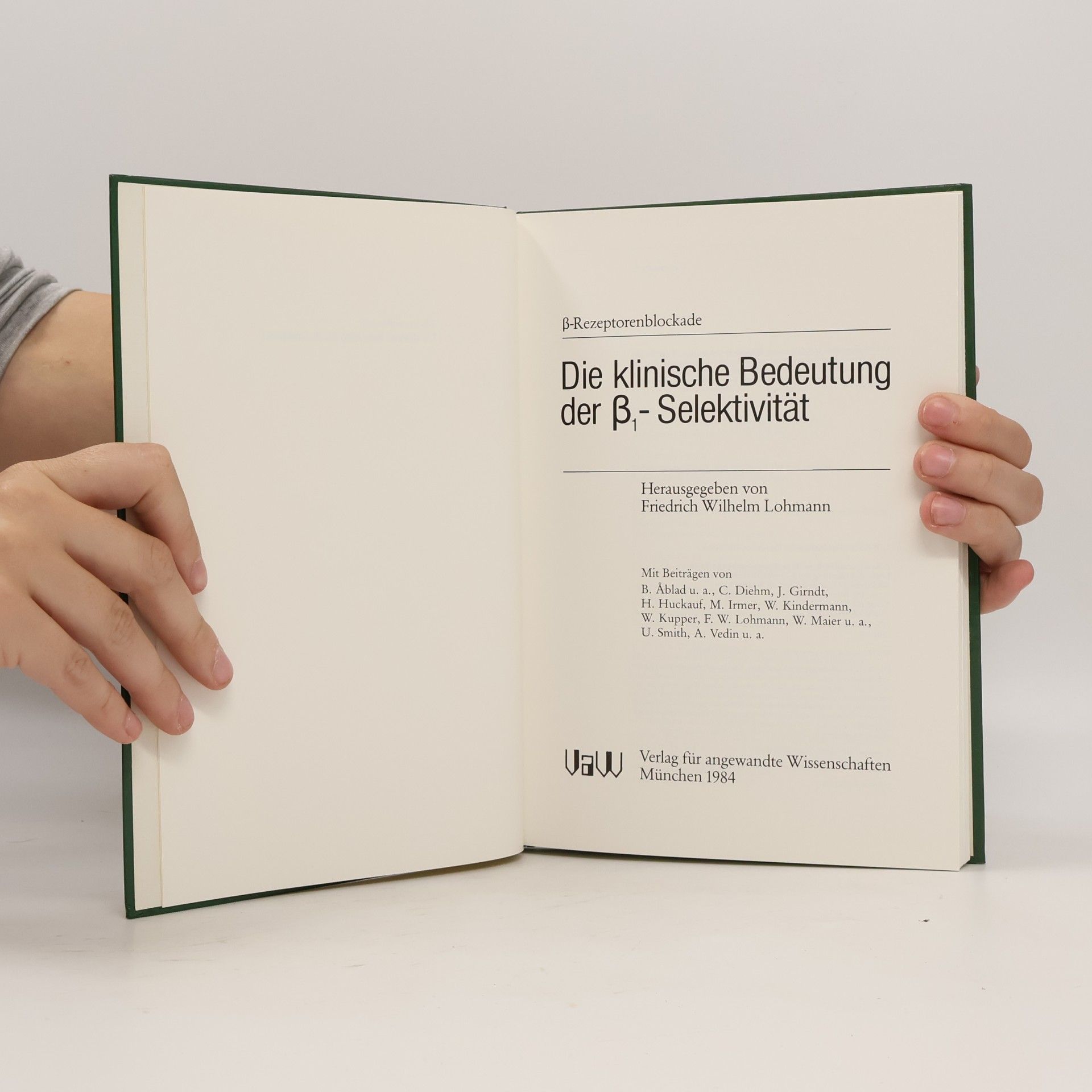 Friedrich W. Lohmann Die klinische Bedeutung der ẞ1- Selektivität