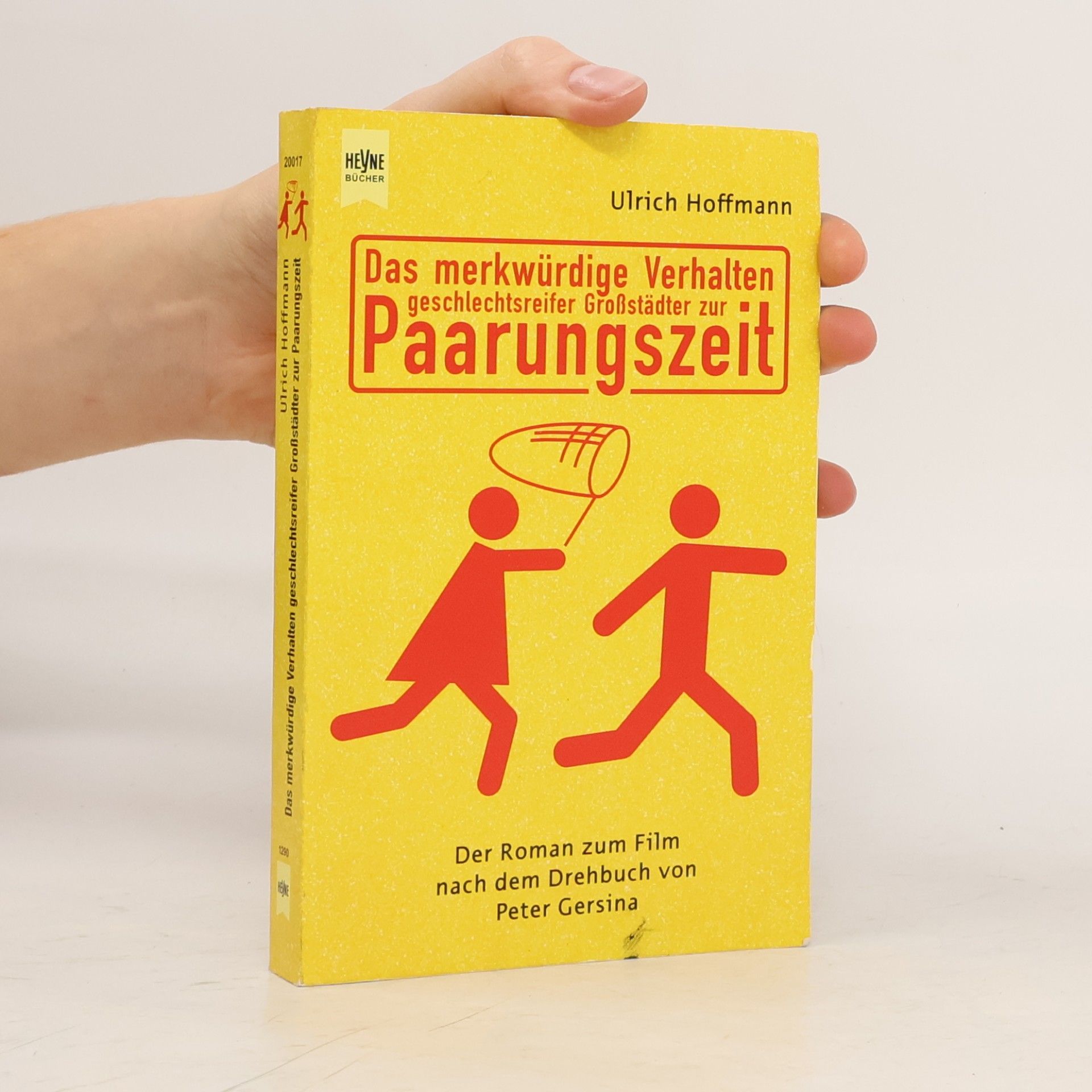 Ulrich Hoffmann Das merkwürdige Verhalten geschlechtsreifer Großstädter zur Paarungszeit