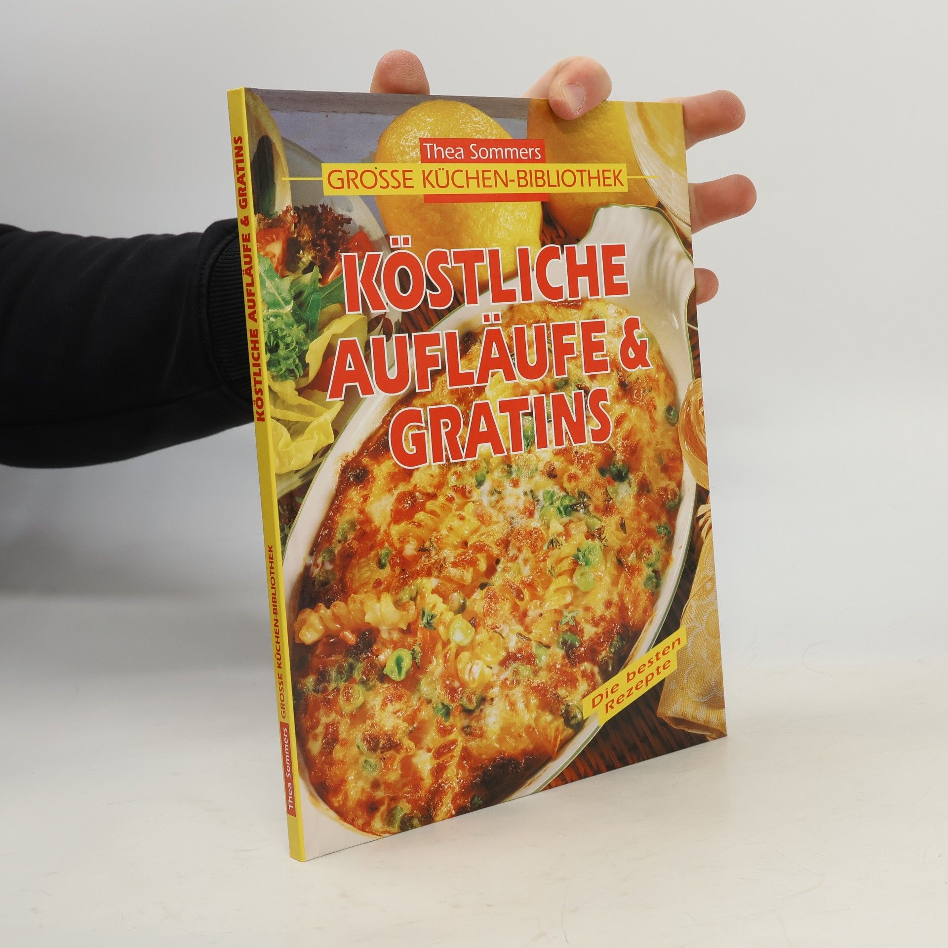 Thea Sommer Köstliche Aufläufe & Gratins