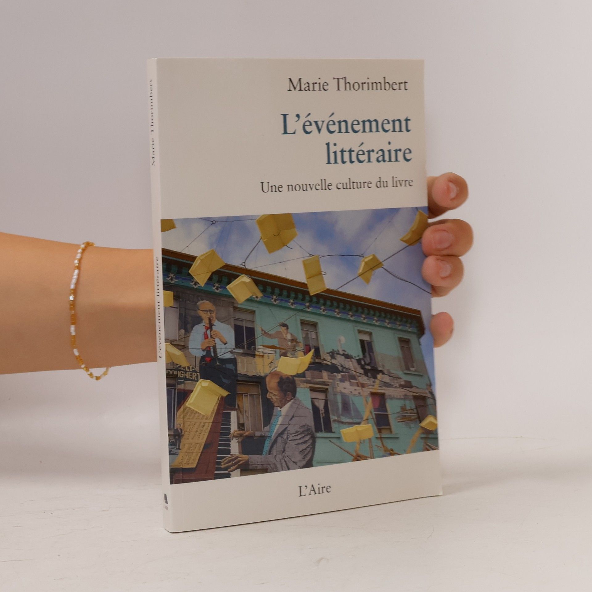 Thorimbert, Marie L'EVENEMENT LITTERAIRE: UNE NOUVELLE CULTURE LIVRE