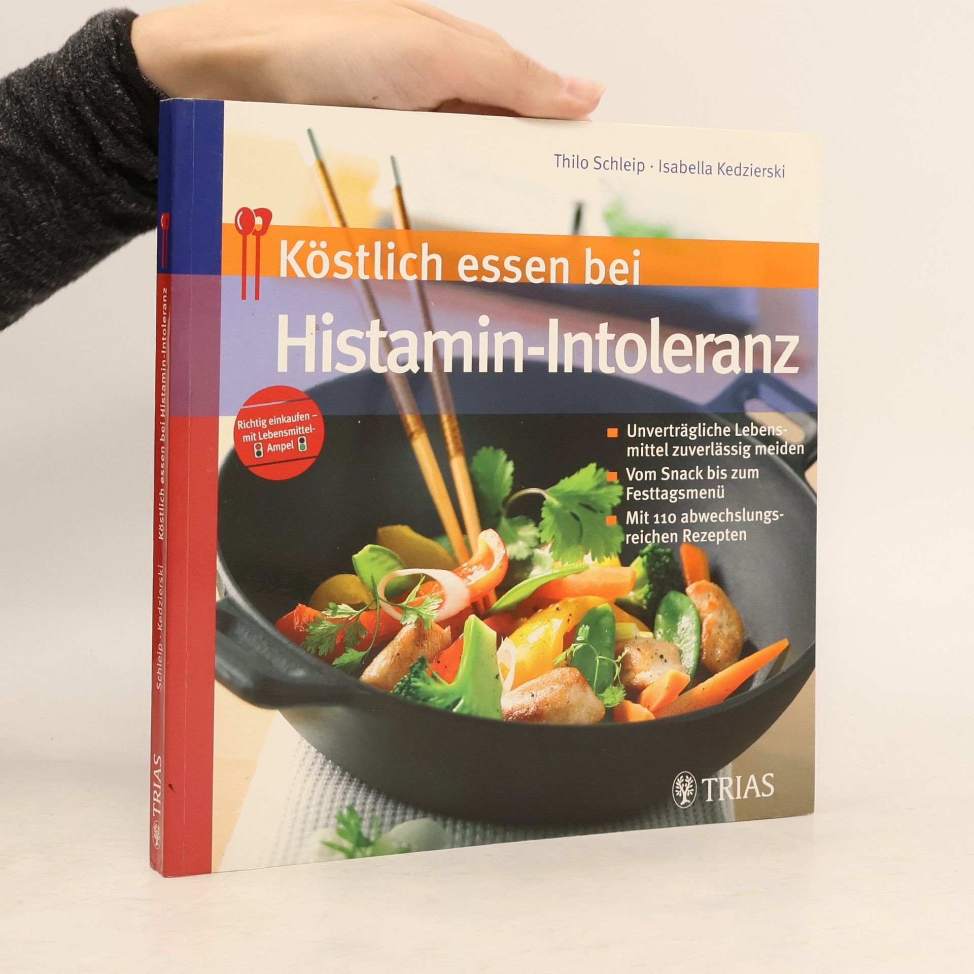Thilo Schleip Köstlich essen bei Histamin-Intoleranz