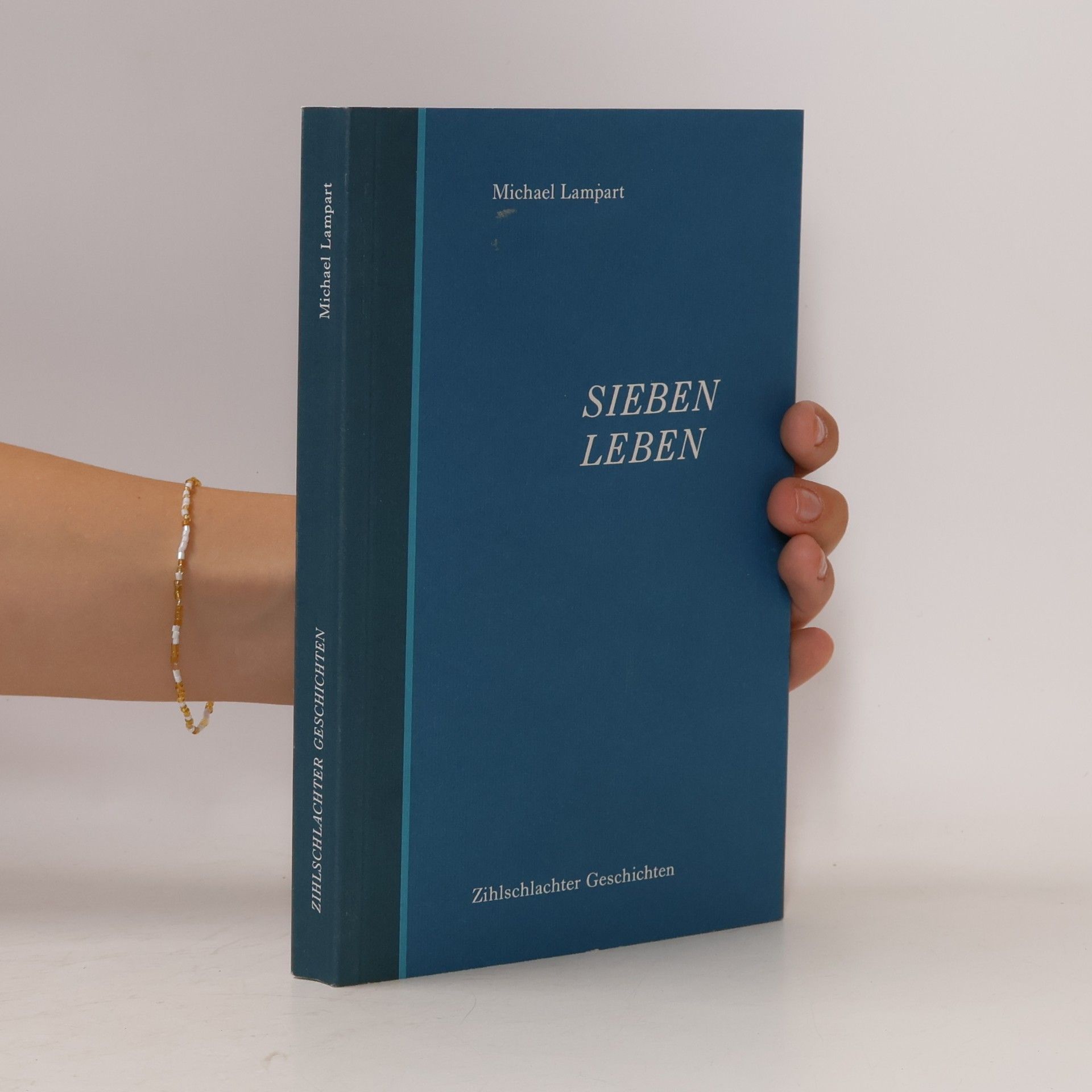 Michael Lampart Sieben Leben