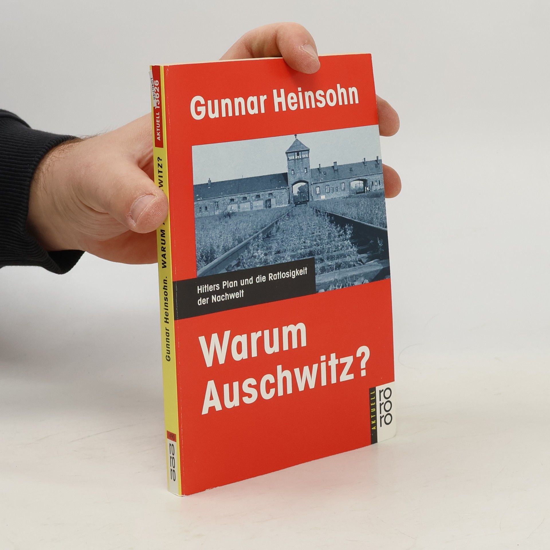 Gunnar Heinsohn Warum Auschwitz?