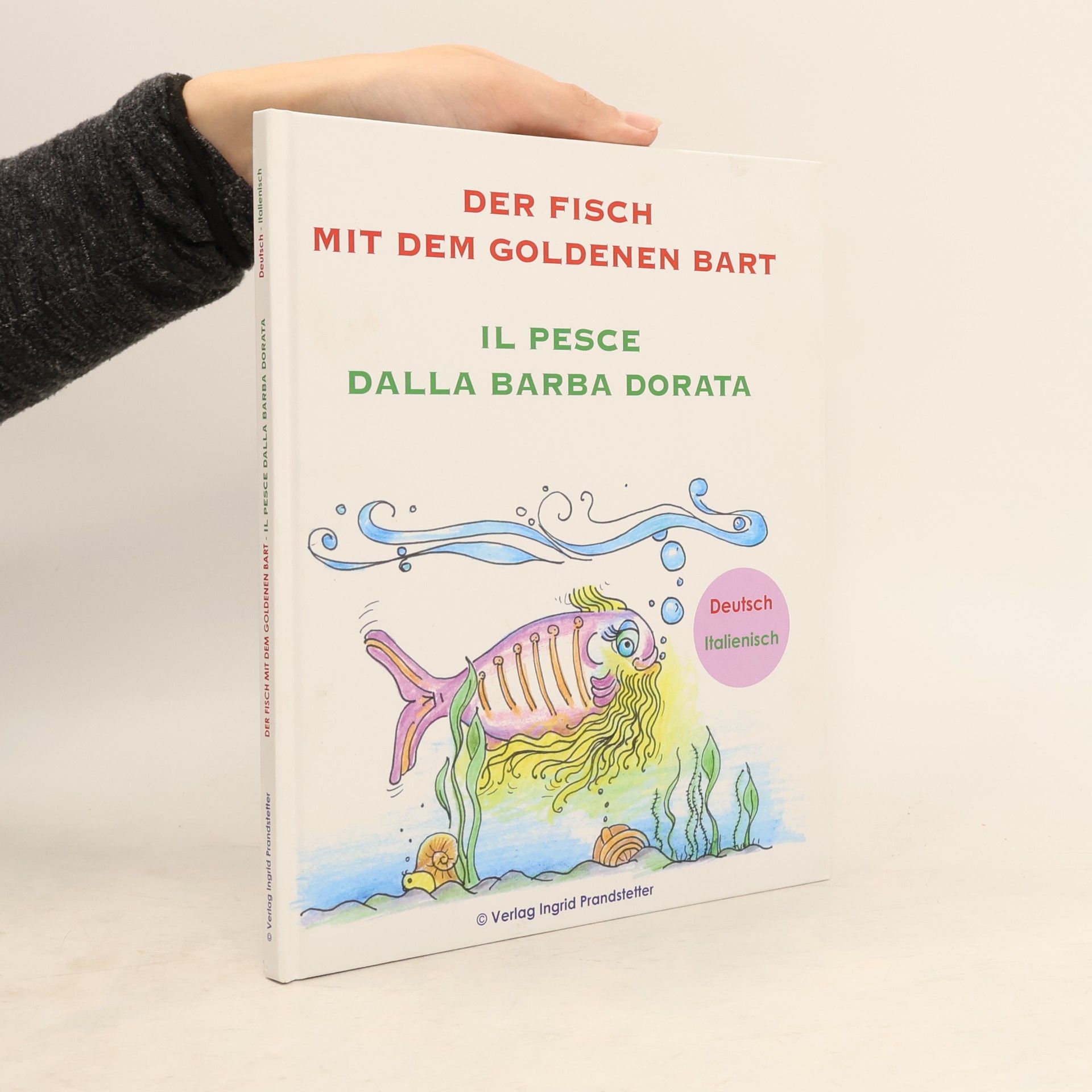 Ingrid Prandstetter Der Fisch mit dem goldenen Bart / Il pesce dalla barba dorata