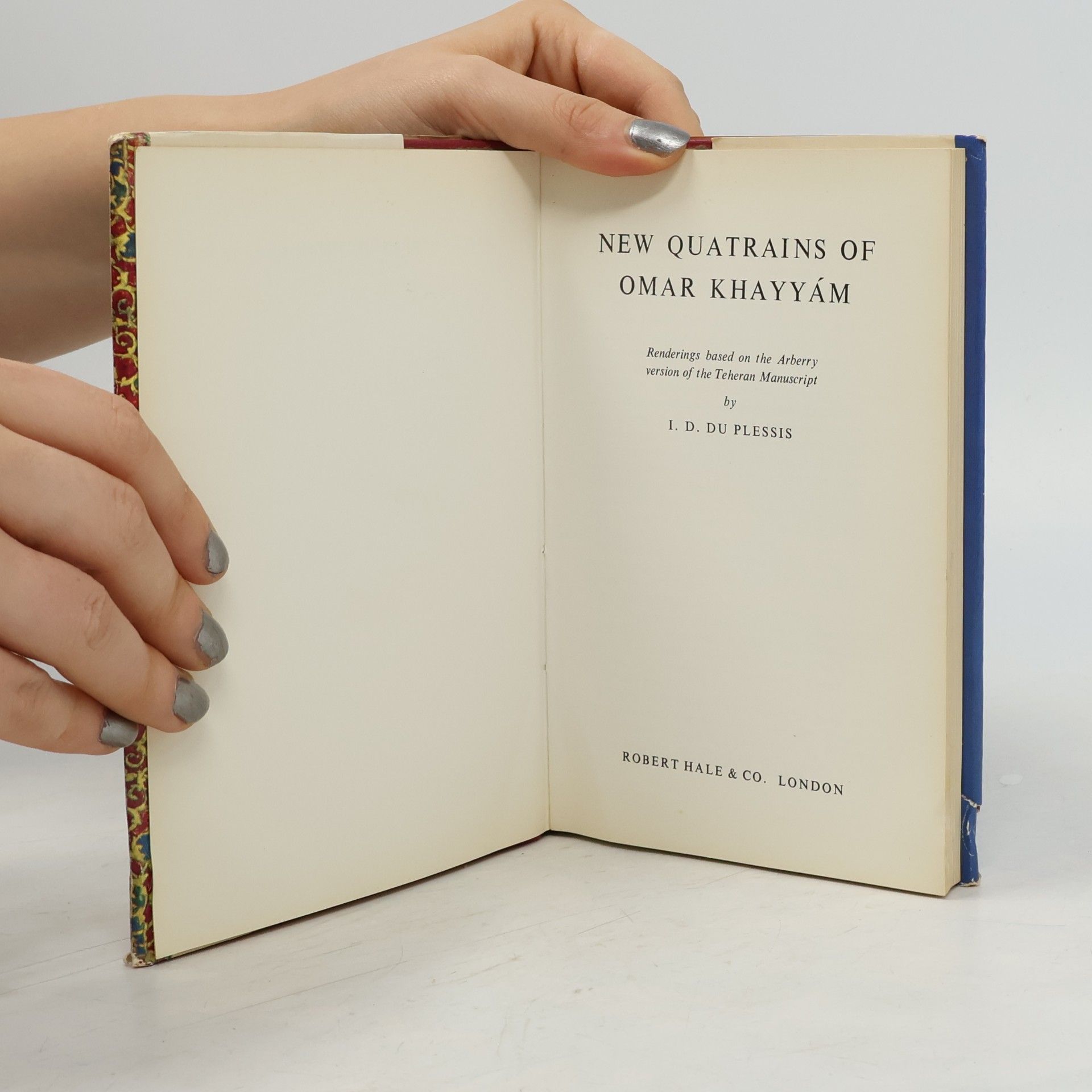I. D. Du Plessis NEW QUATRAINS OF OMAR KHAYYÁM