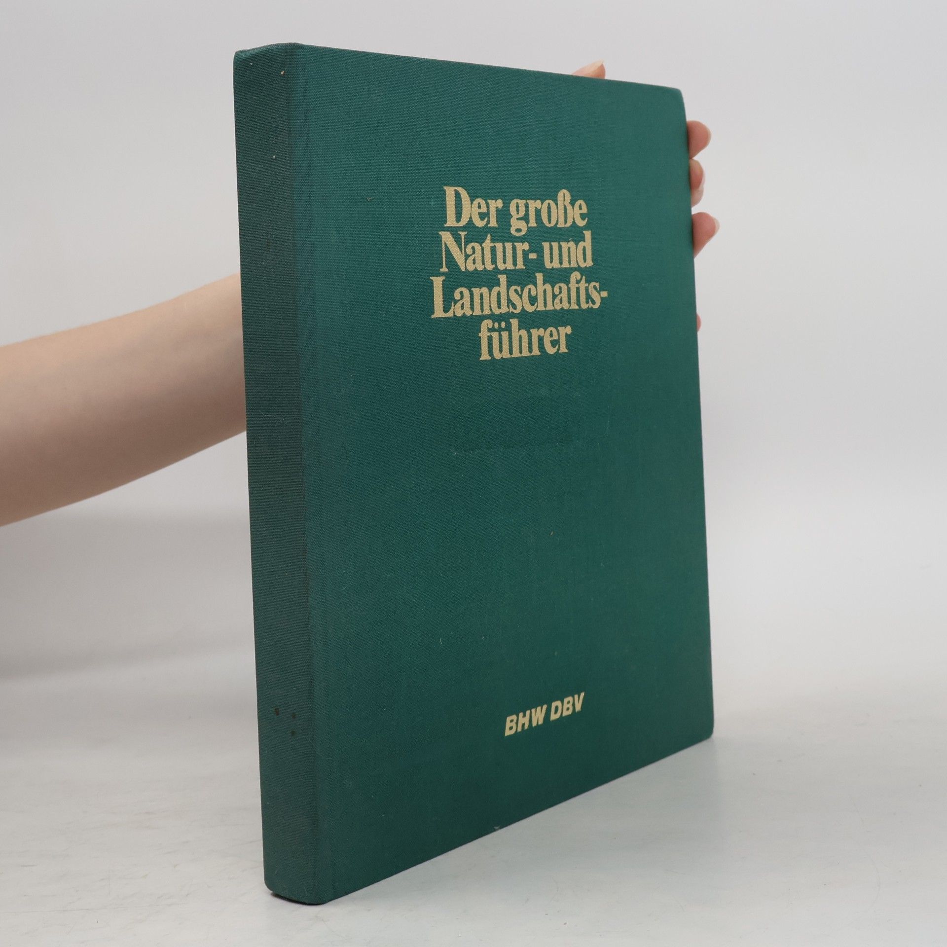 Edwin Möhn Der grosse Natur- und Landschaftsführer