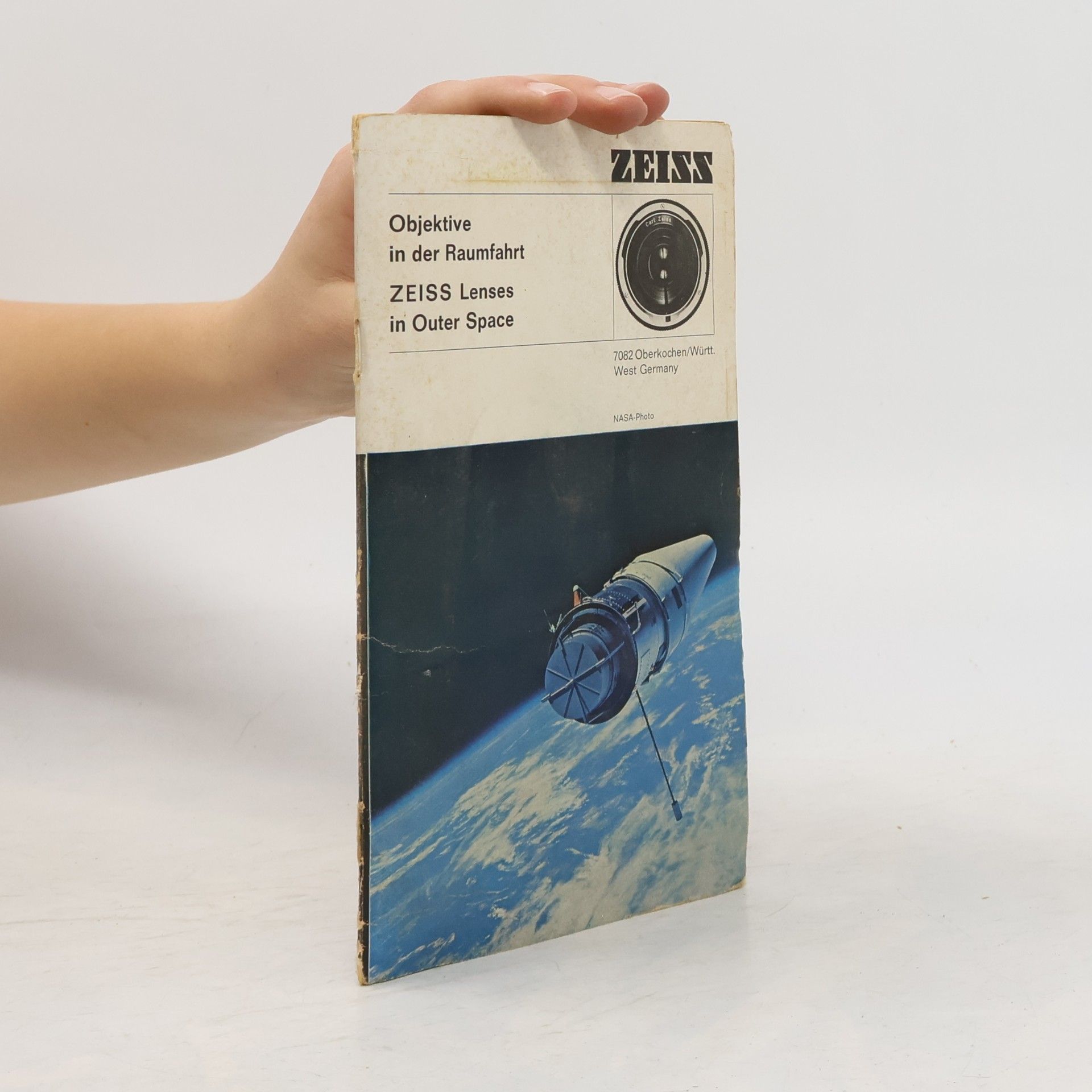 Various authors Objektive in der Raumfahrt Zeiss Lenses in outer Space