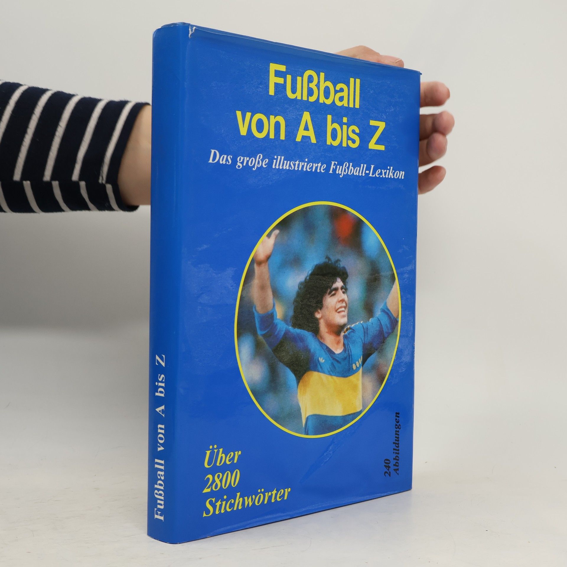 Autorenkollektiv Fußball von A bis Z - Das große illustrierte Fußball-Lexikon