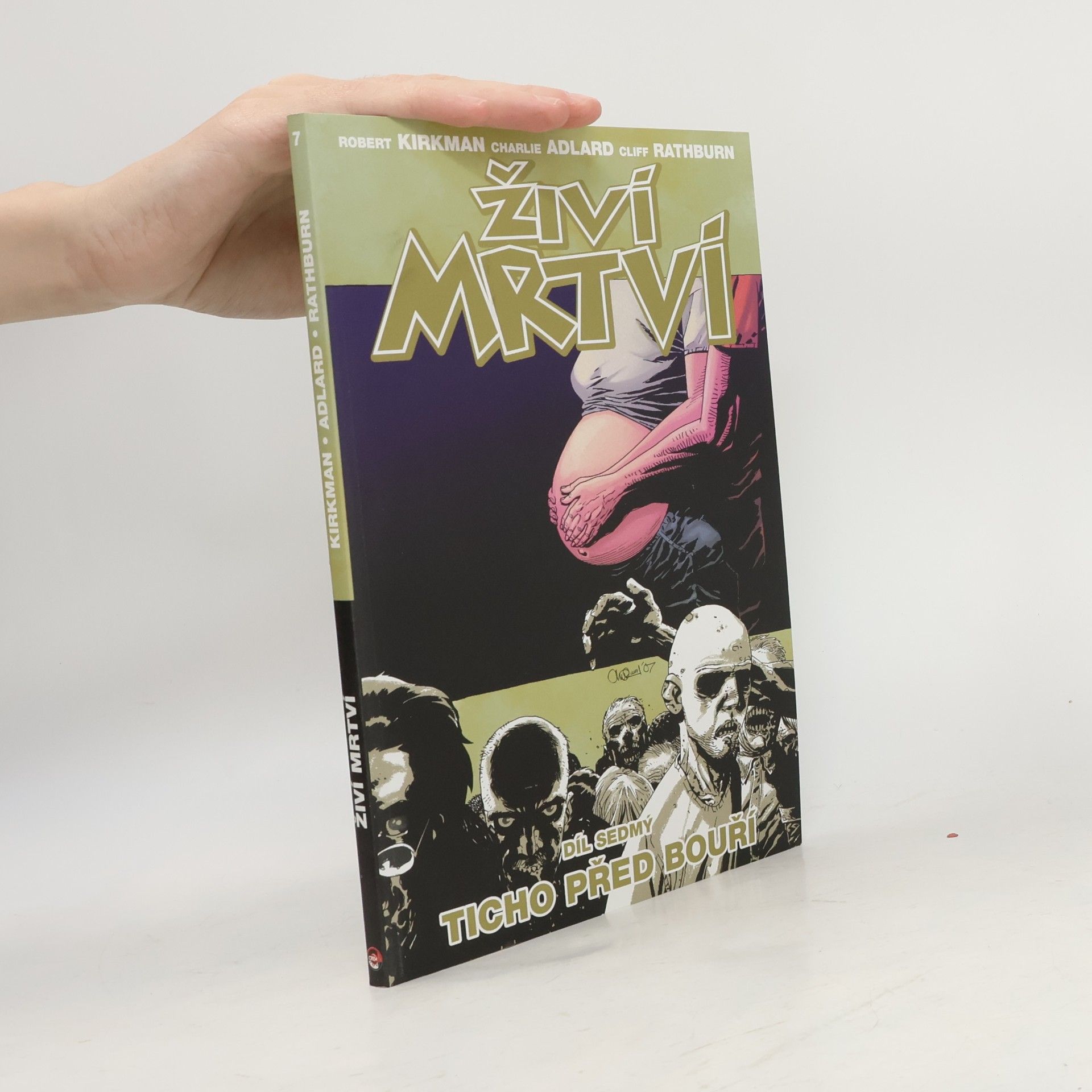 Živí mrtví 7: Ticho před bouří