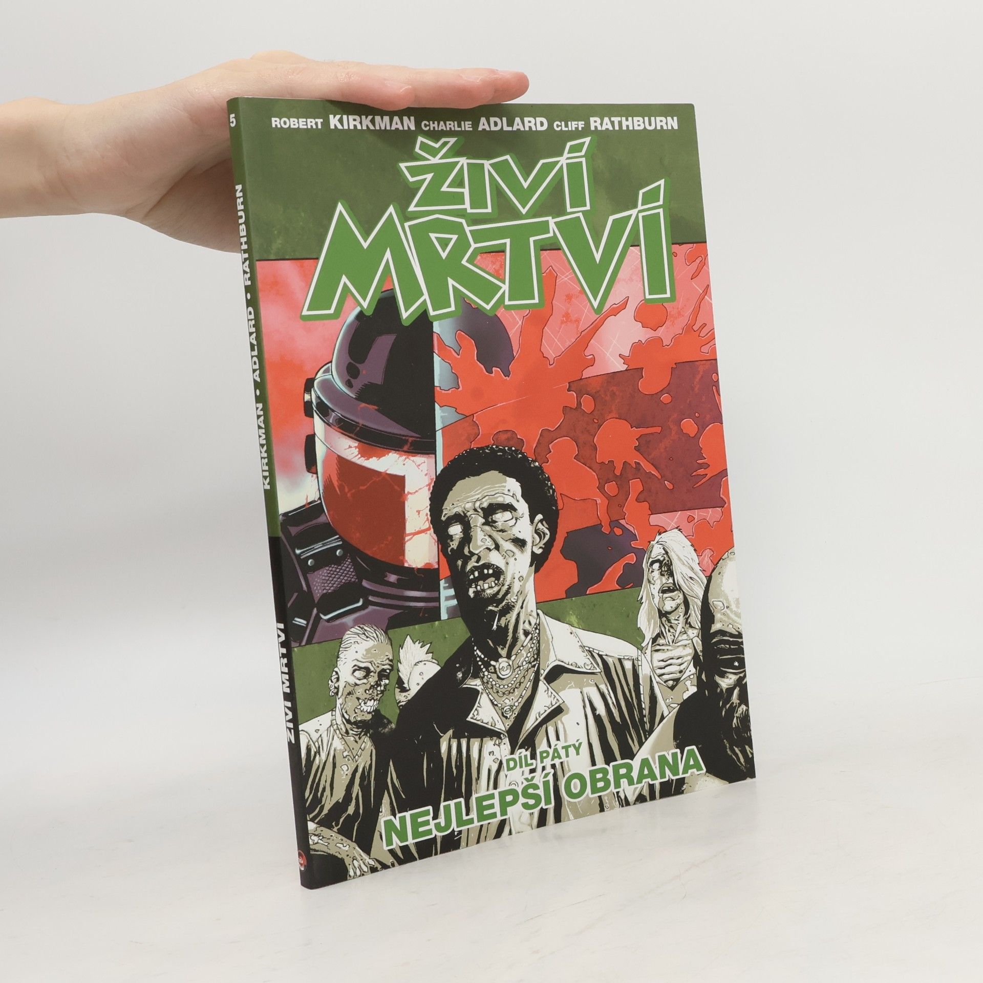 Živí mrtví. Díl 5. Nejlepší obrana