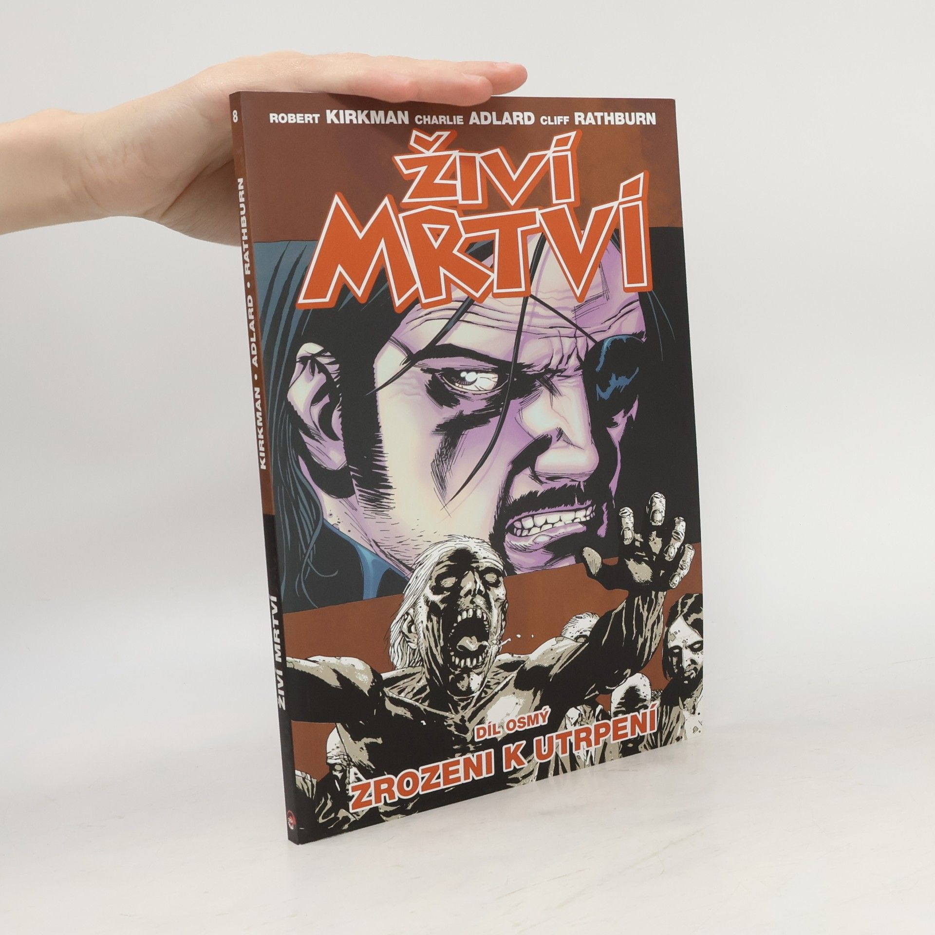 Živí mrtví 8: Zrozeni k utrpení