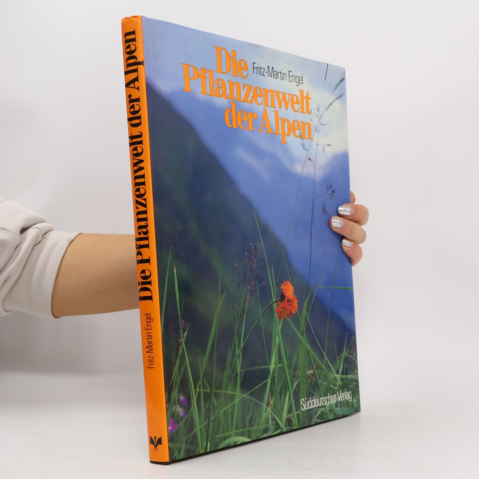 Fritz-Martin Engel Die Pflanzenwelt der Alpen