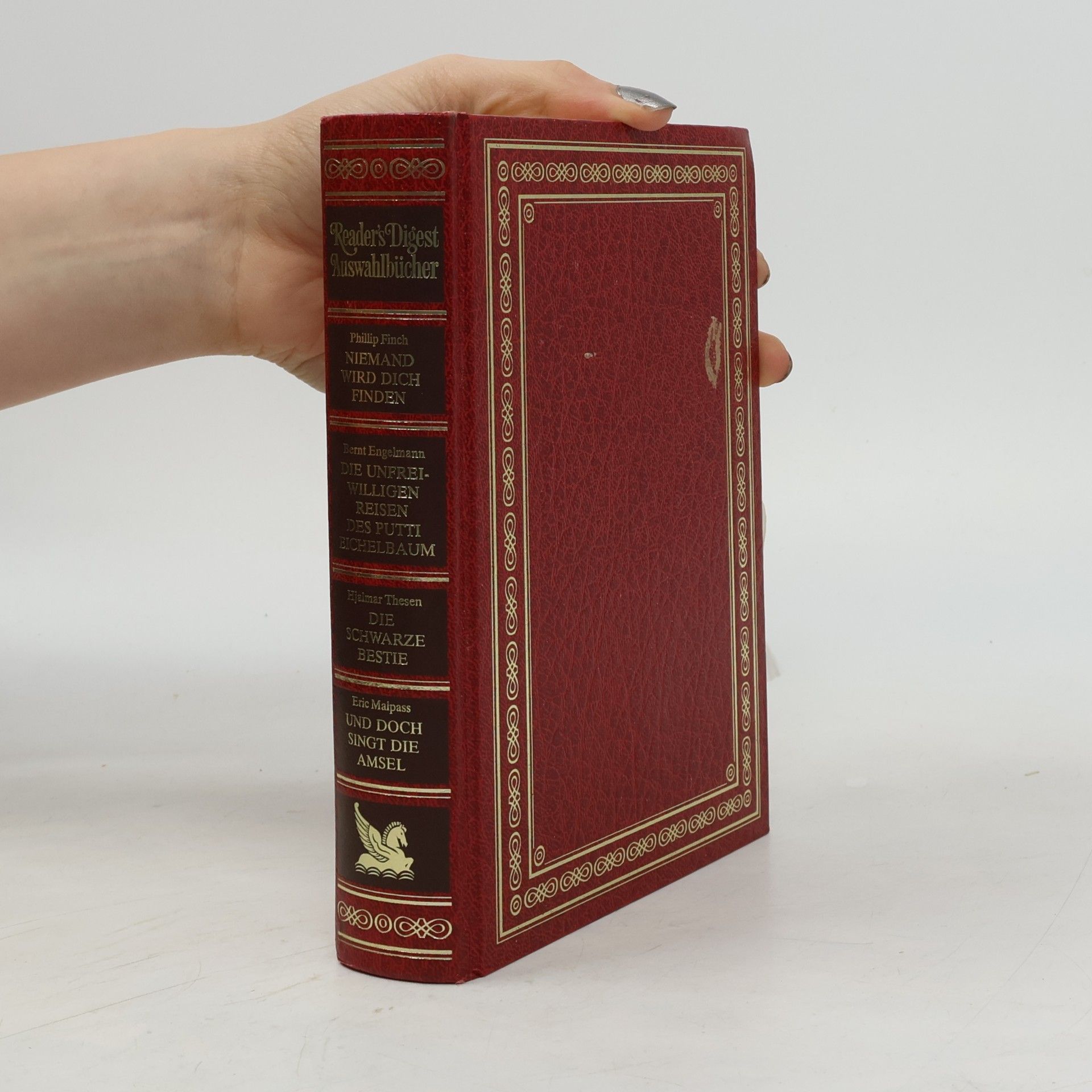 Kolektív autorov Reader's-Digest-Auswahlbücher. Niemand wird dich finden. Die unfreiwilligen reisen des Putti Eichelbaum. Die Schwarze bestie. Und Doch singt die Amsel