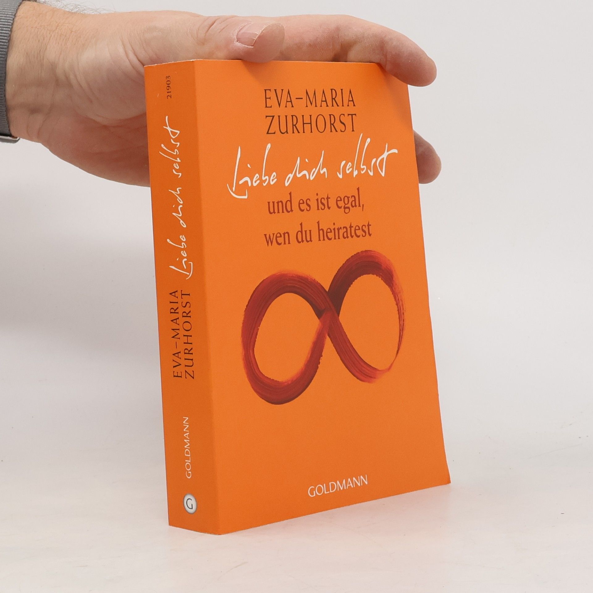 Eva-Maria Zurhorst Liebe dich selbst