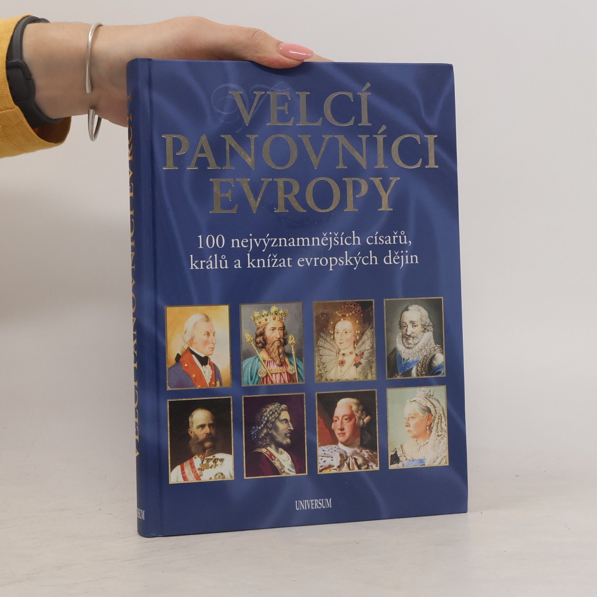 Radek Diestler Velcí panovníci Evropy : 100 nejvýznamnějších císařů, králů a knížat evropských dějin