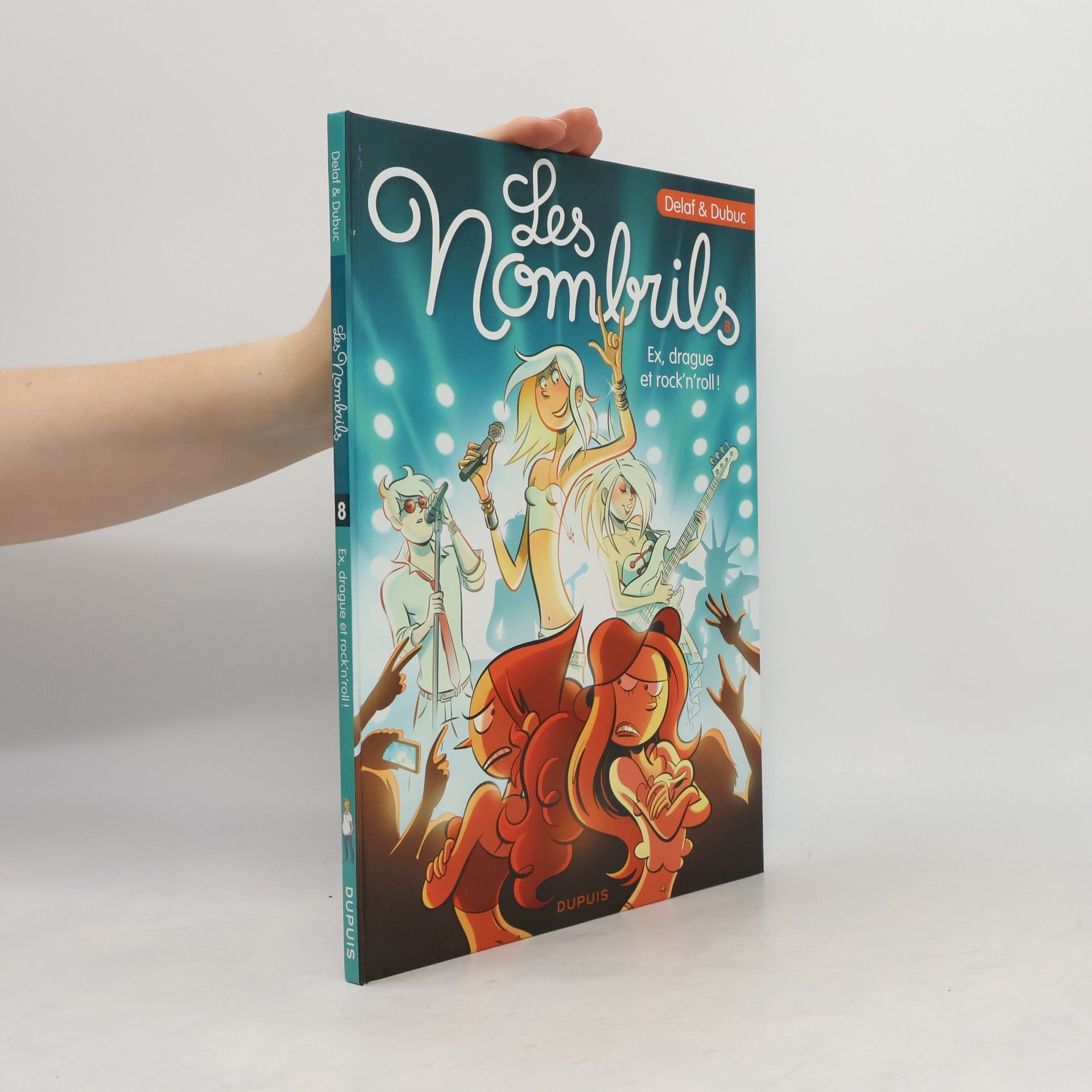 Maryse Dubuc Les Nombrils - 8: Ex, drague et rock'n'roll! (French Edition)