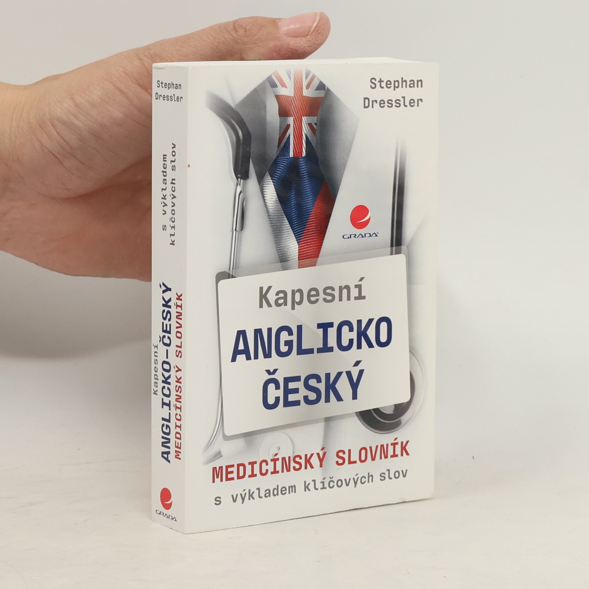 Stephan Dressler Kapesní anglicko-český medicínský slovník : s výkladem klíčových slov