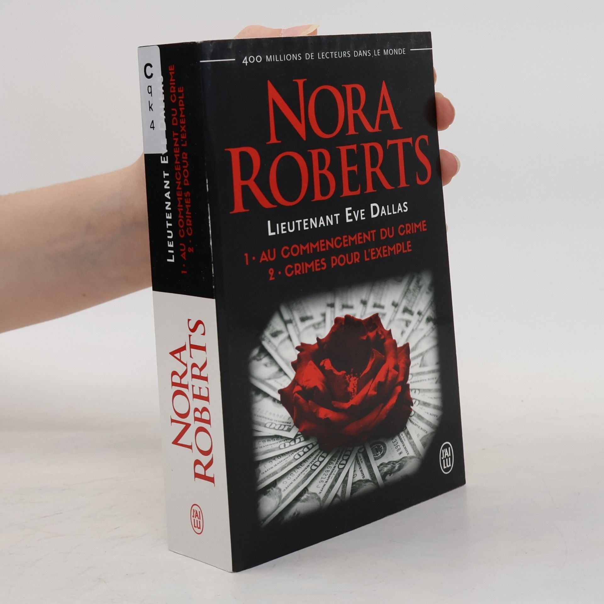 Nora Roberts Lieutenant Eve Dallas - 1-2: Au commencement du crime ; Crimes pour l'exemple
