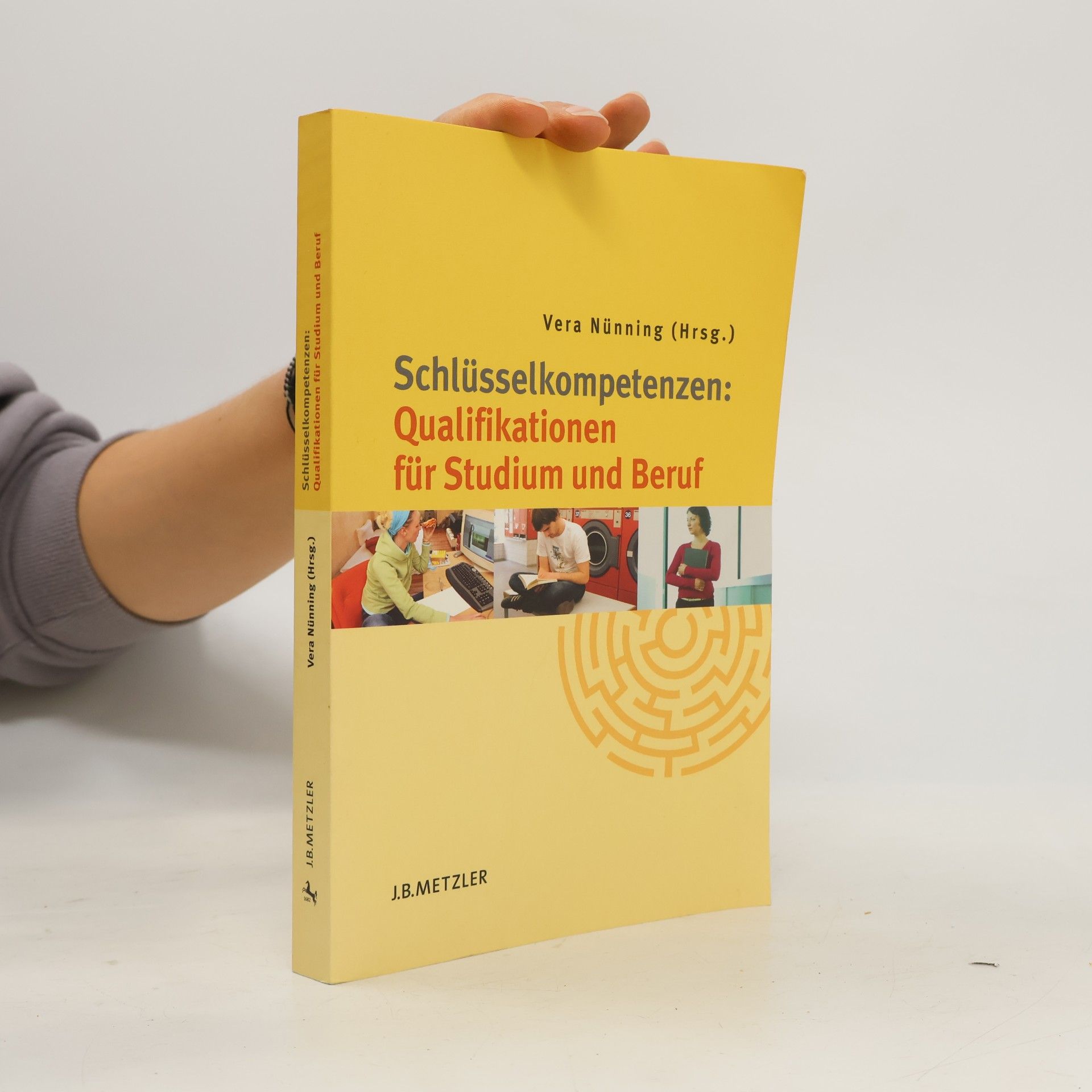 Vera Nünning Schlüsselkompetenzen: Qualifikationen für Studium und Beruf