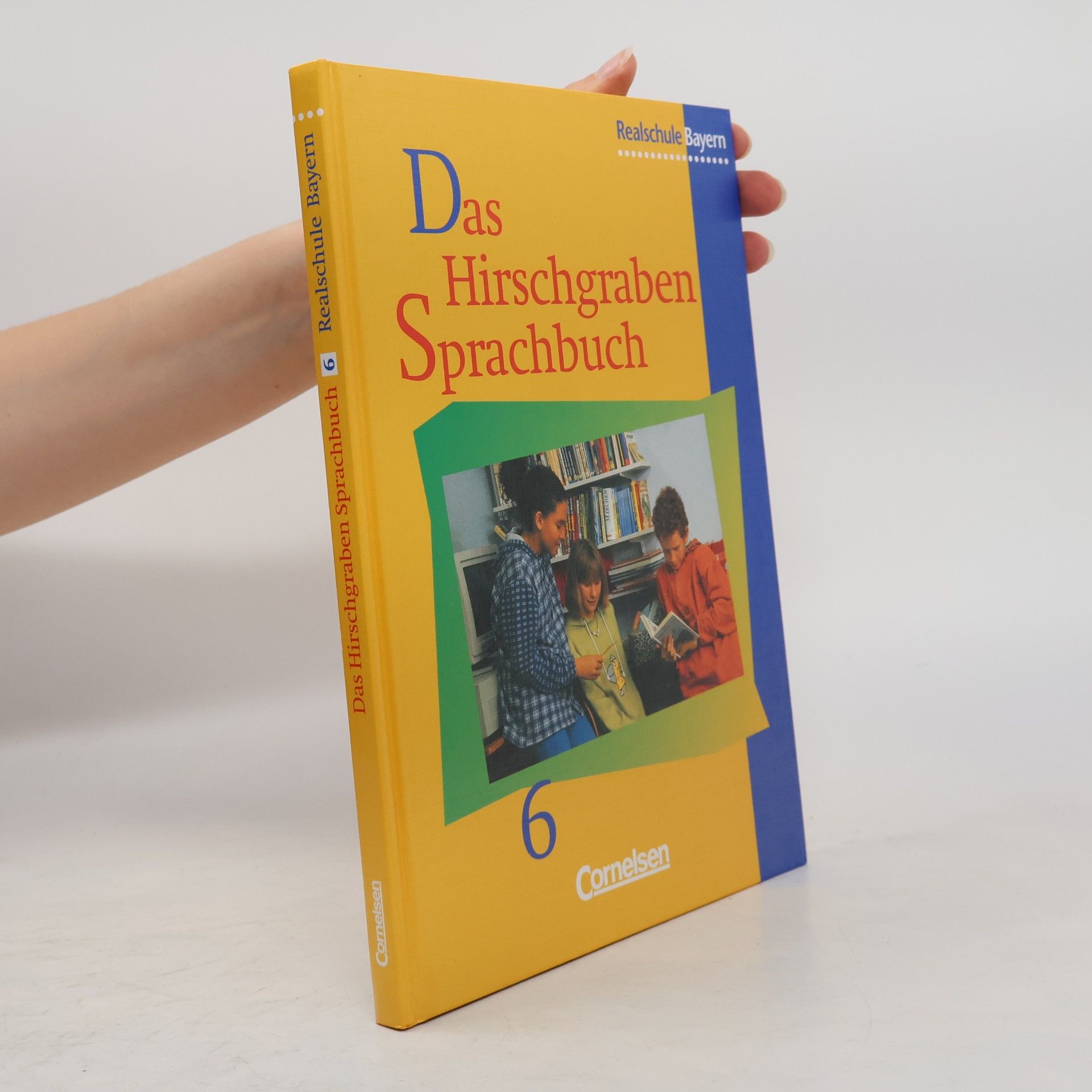 Unknown Author Das Hirschgraben Sprachbuch, Ausgabe Realschule Bayern, neue Rechtschreibung, 6. Schuljahr