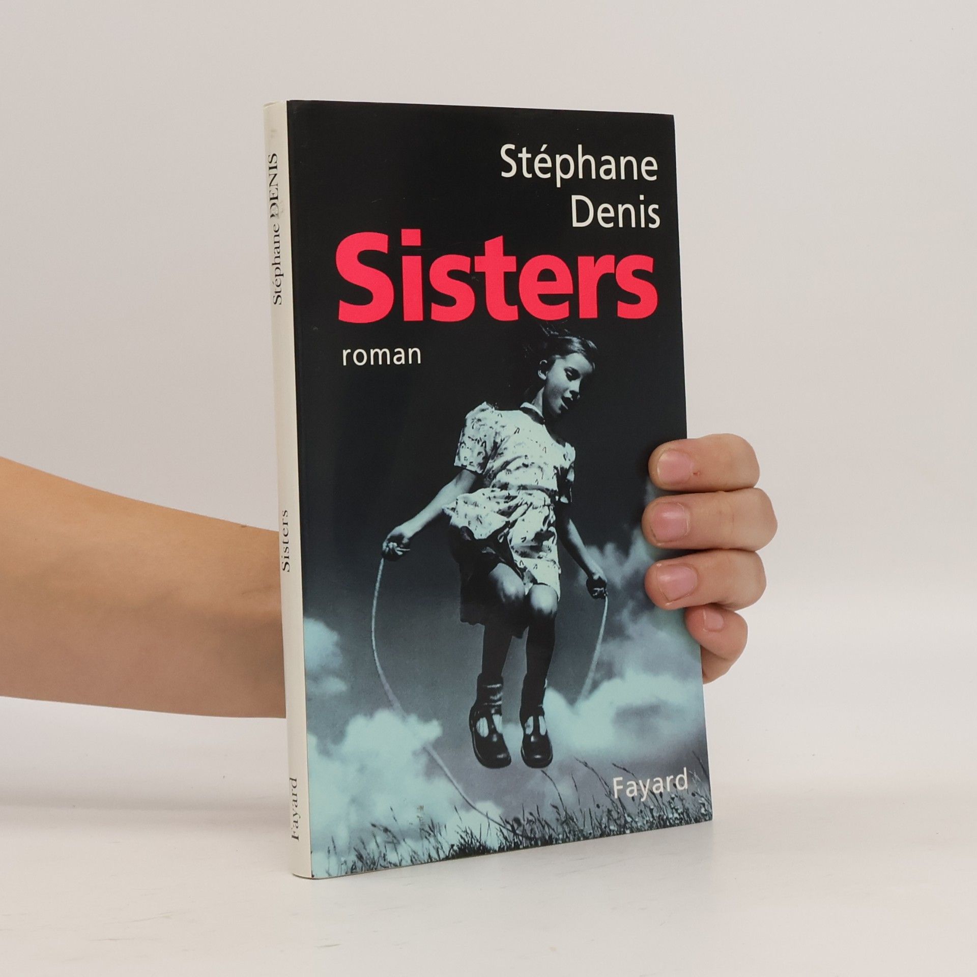 Stéphane Denis Sisters - Prix Interallié 2001