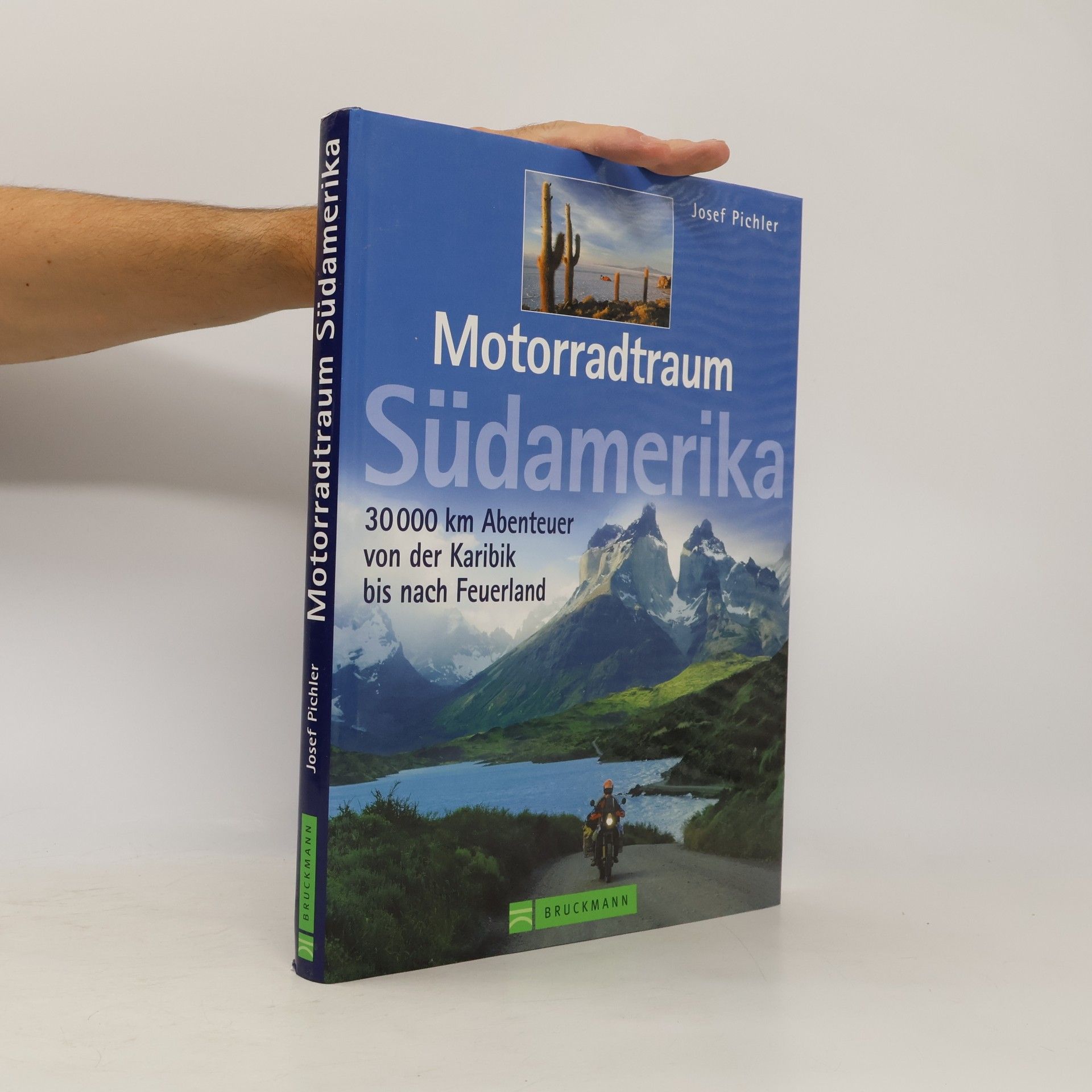 Josef Pichler Motorradtraum Südamerika