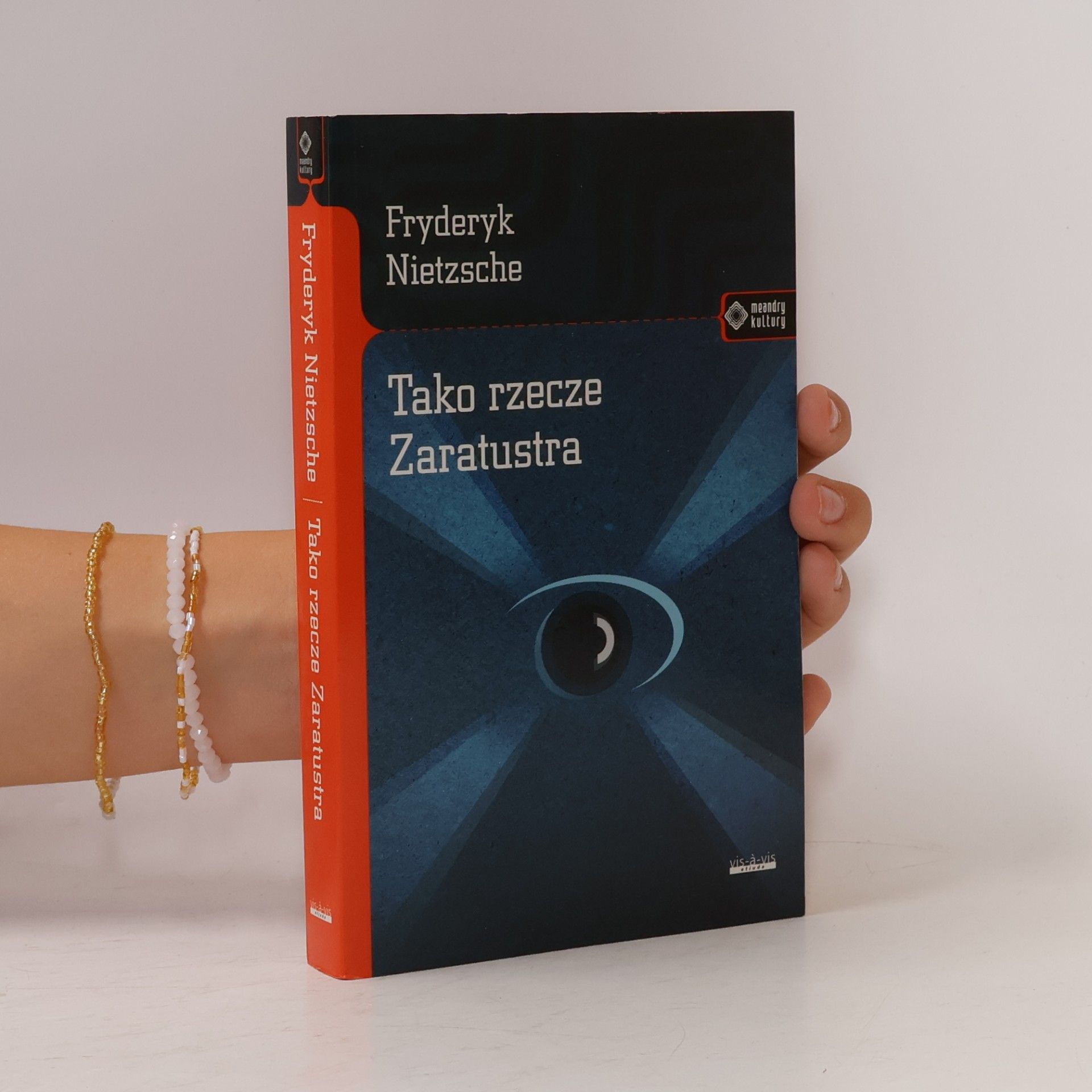 Friedrich Nietzsche Meandry kultury: Tako rzecze Zaratustra