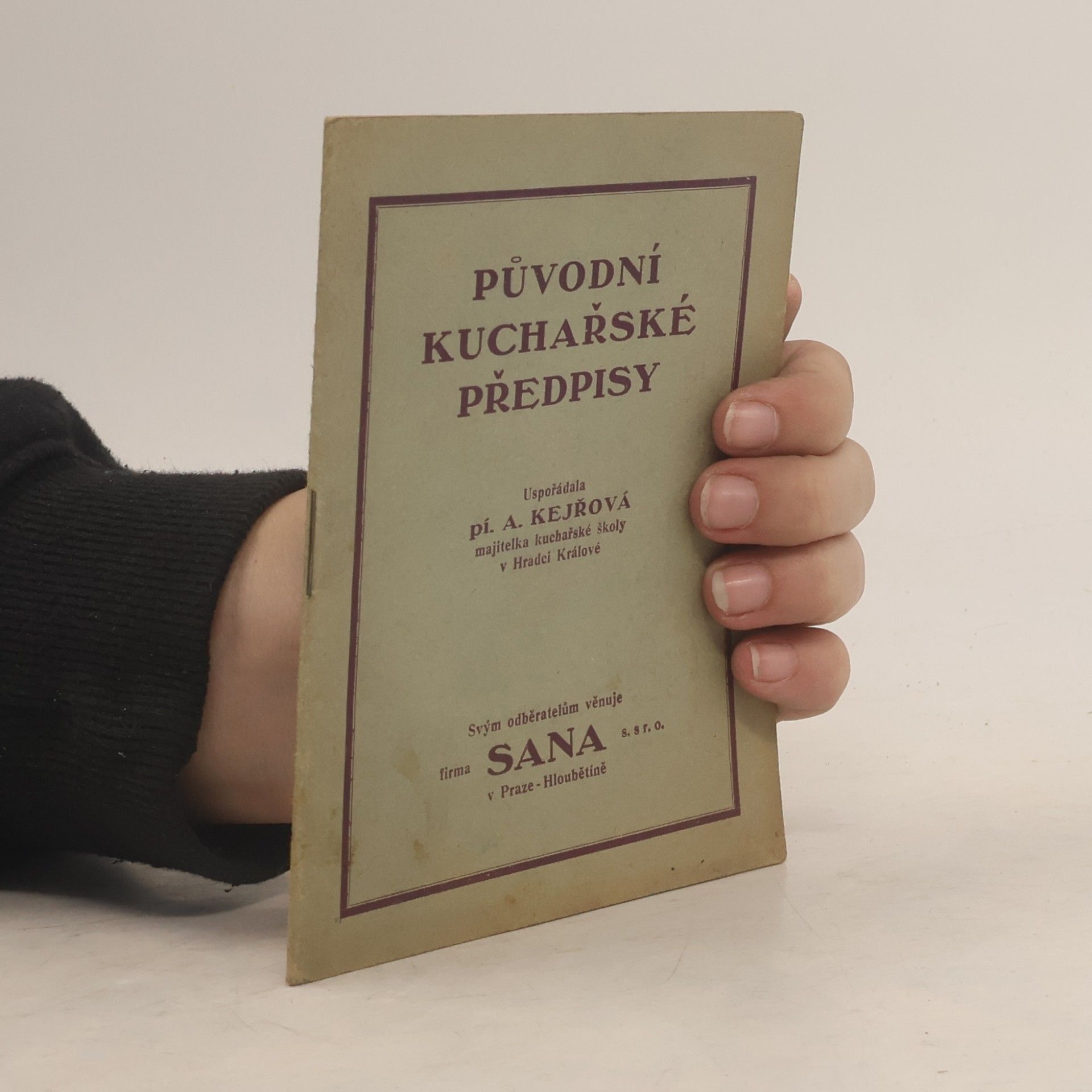A. Kejřová Původní kuchařské předpisy